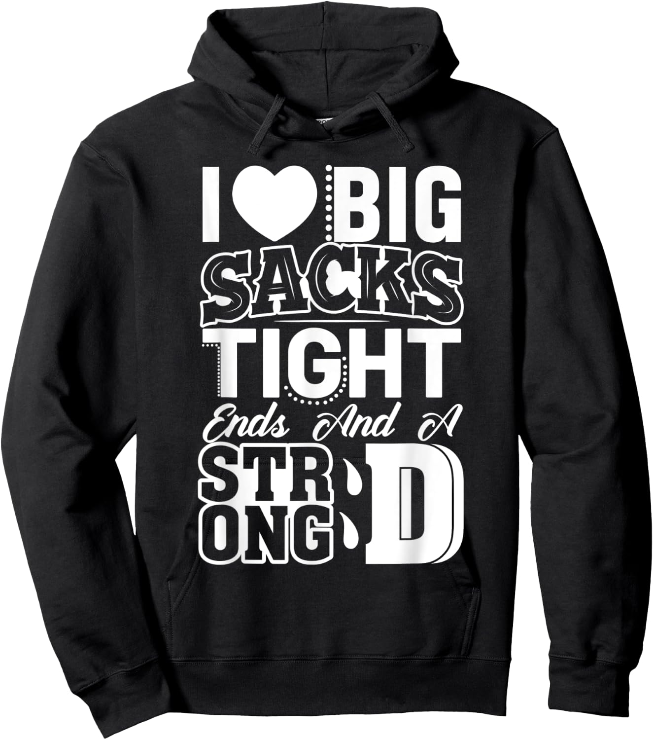 I Love Big Sacks Tight Ends And Strong D Women's Football Hoodie - Hoodie | Black