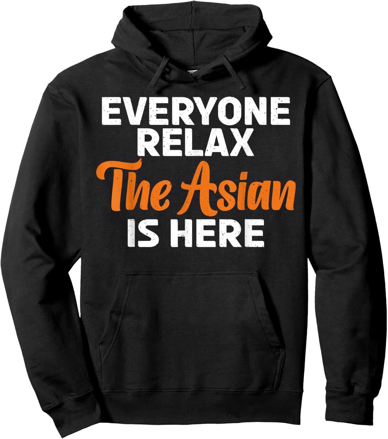 Everyone relax the Asian is here funny Asian Hoodie - Hoodie | Black