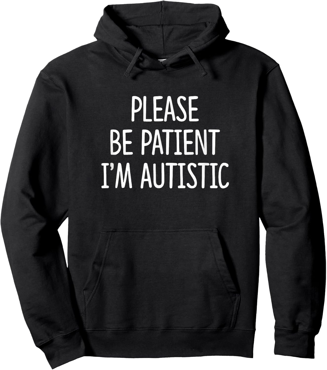 Please Be Patient - I'm Autistic Hoodie - Hoodie | Black