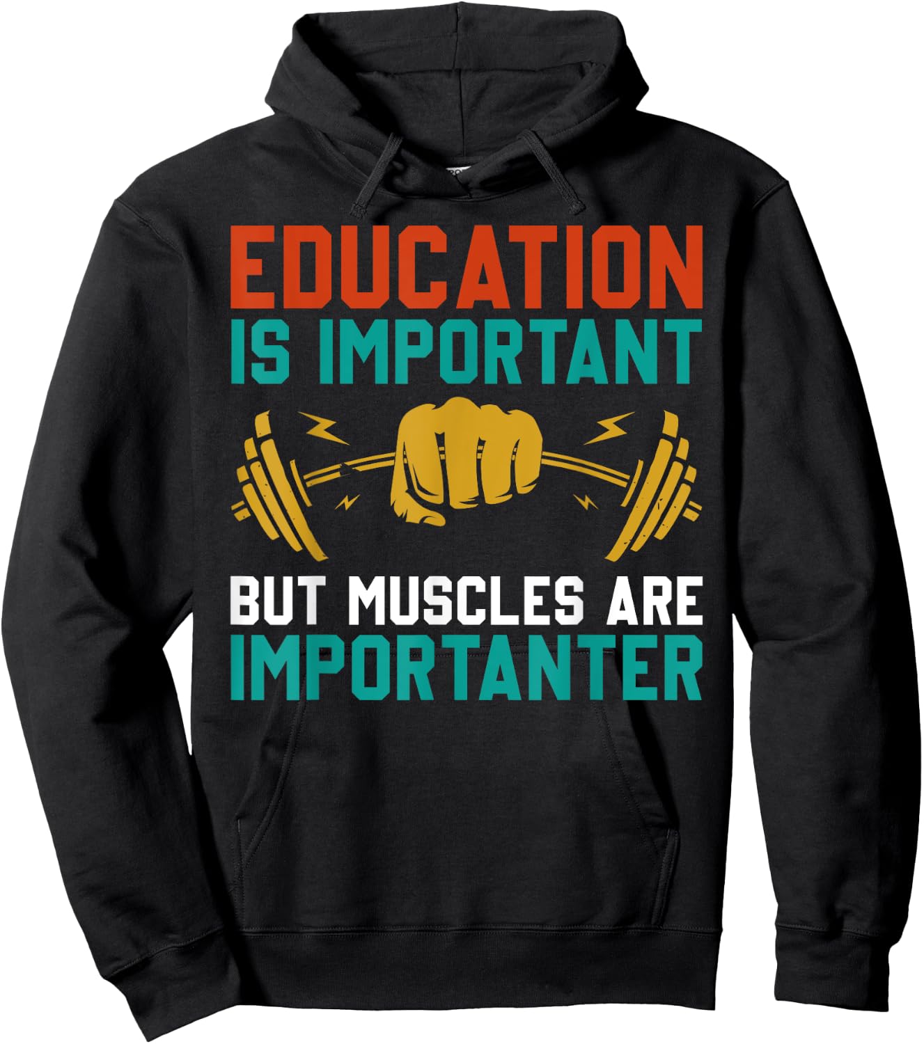 Education Is Important But Muscles Are Importanter Hoodie - Hoodie | Black