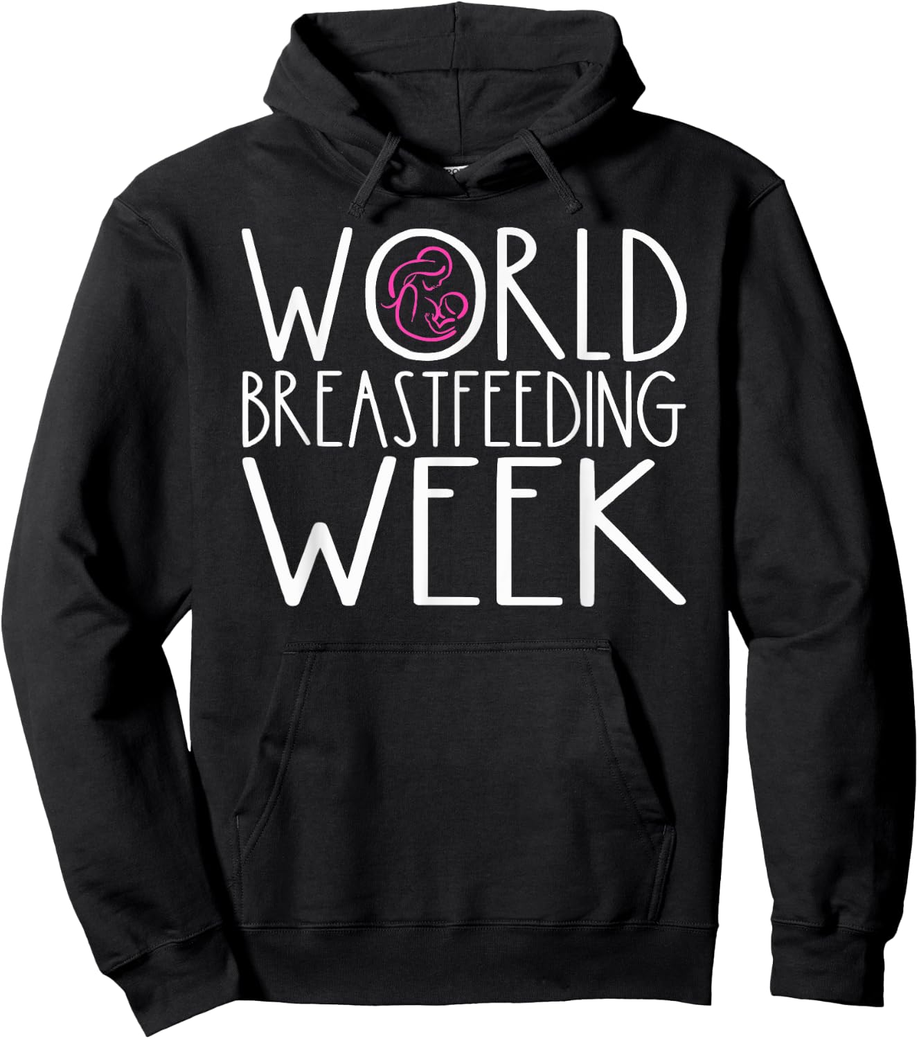 World Breastfeeding Week Breastfeeding Awareness Month Mom Hoodie - Hoodie | Black