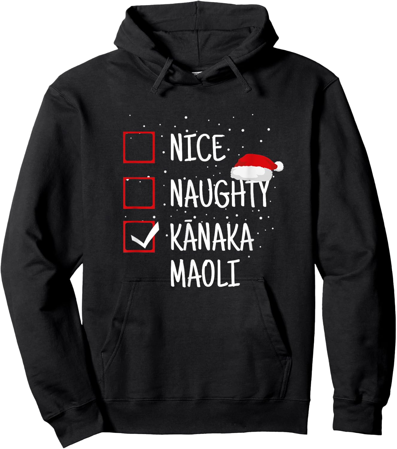Nice, Naughty, Kanaka Maoli Christmas List - Native Hawaiian Hoodie - Hoodie | Black
