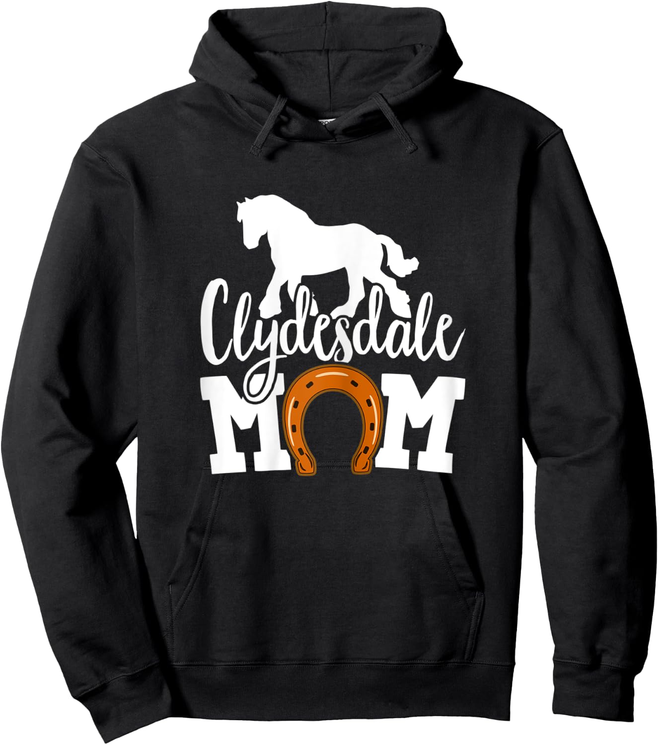 Clydesdale Mom Clydesdales Draft Horse Hoodie - Hoodie | Black