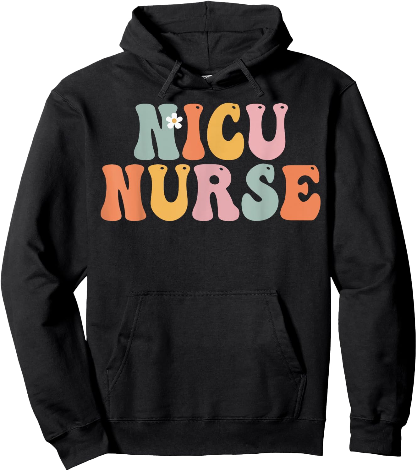 Nicu Nurse Week Groovy Appreciation Day For Work Hoodie - Hoodie | Black