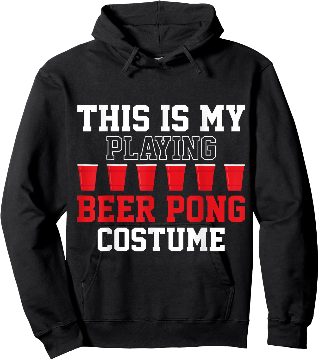 Beer Pong Game This Is My Playing Beer Pong Costume Hoodie - Hoodie | Black