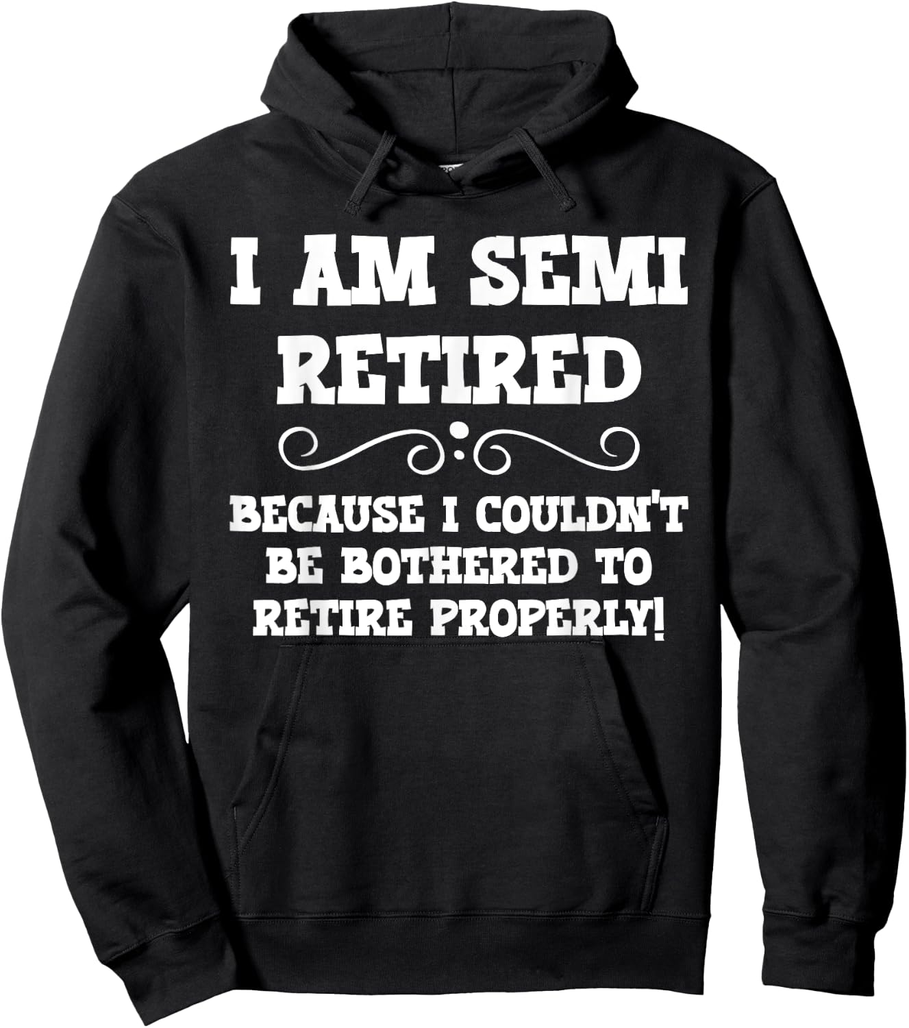 Semi Retirement Funny Semi Retired Slogan Pun Hoodie - Hoodie | Black