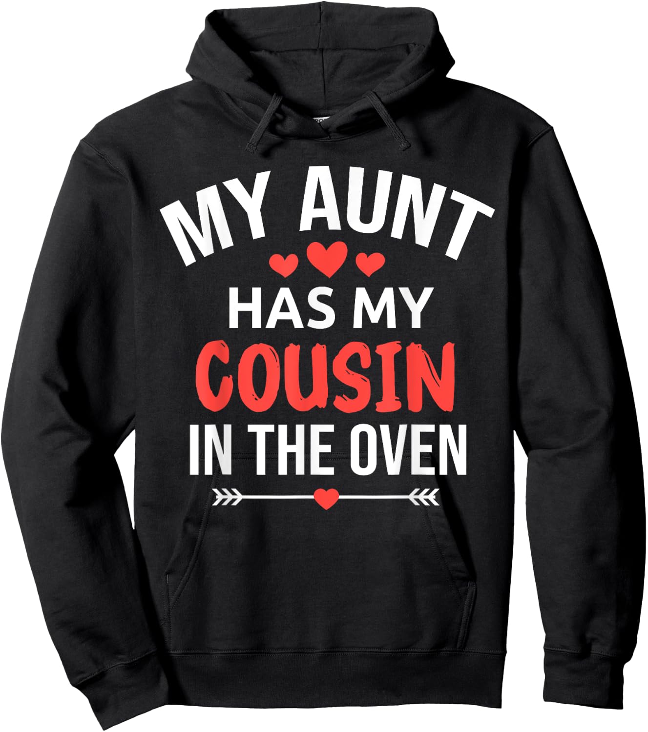 My Aunt Has My Cousin in The Oven Funny Cousin Gender Reveal Hoodie - Hoodie | Black