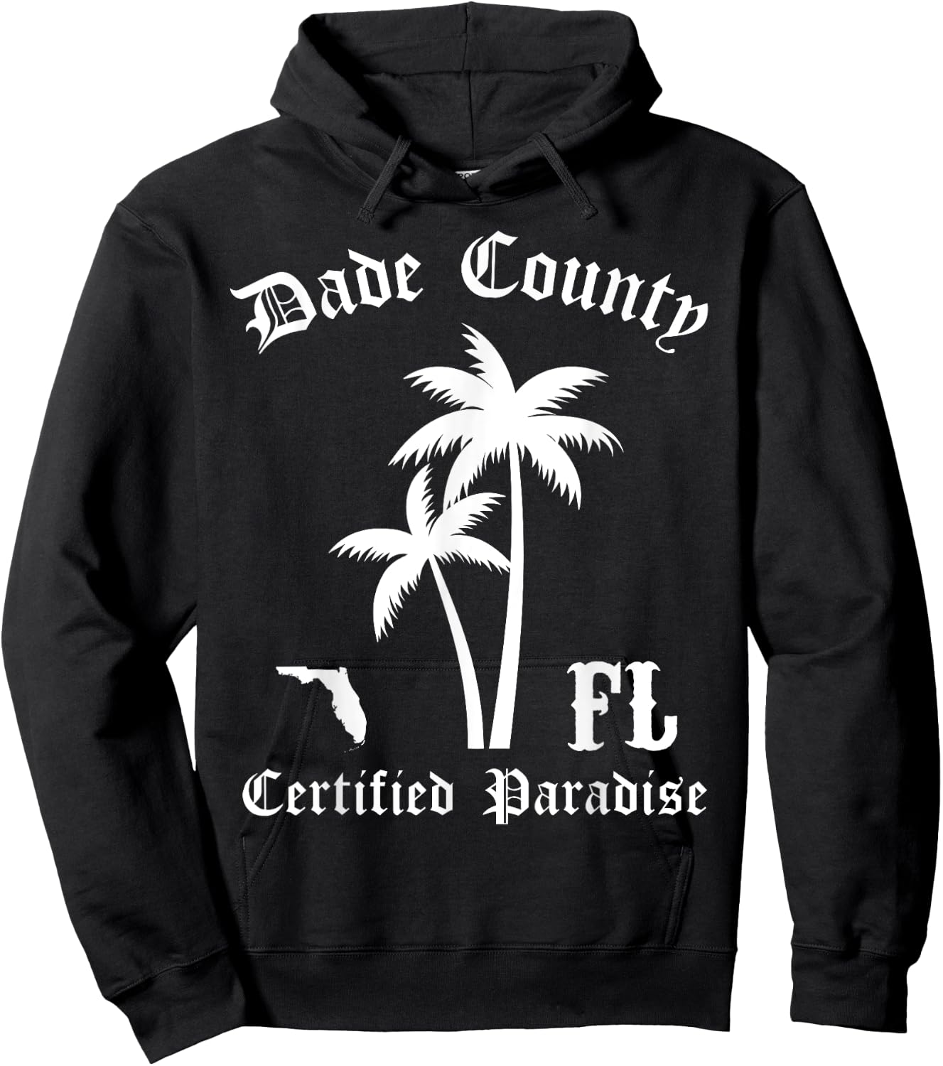 Dade County Florida Certified Paradise, FL Dade County Hoodie - Hoodie | Black