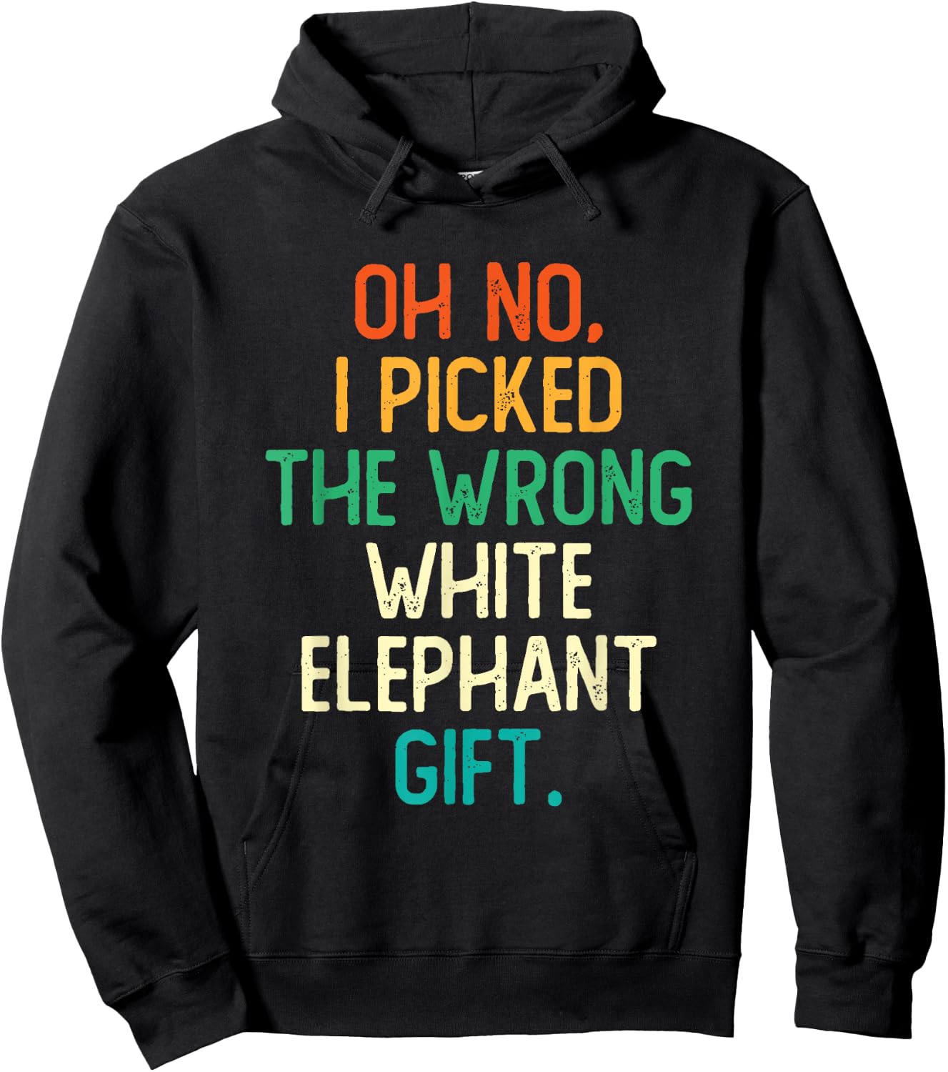 Oh No I Picked The Wrong White Elephant Gift Hoodie - Hoodie | Black