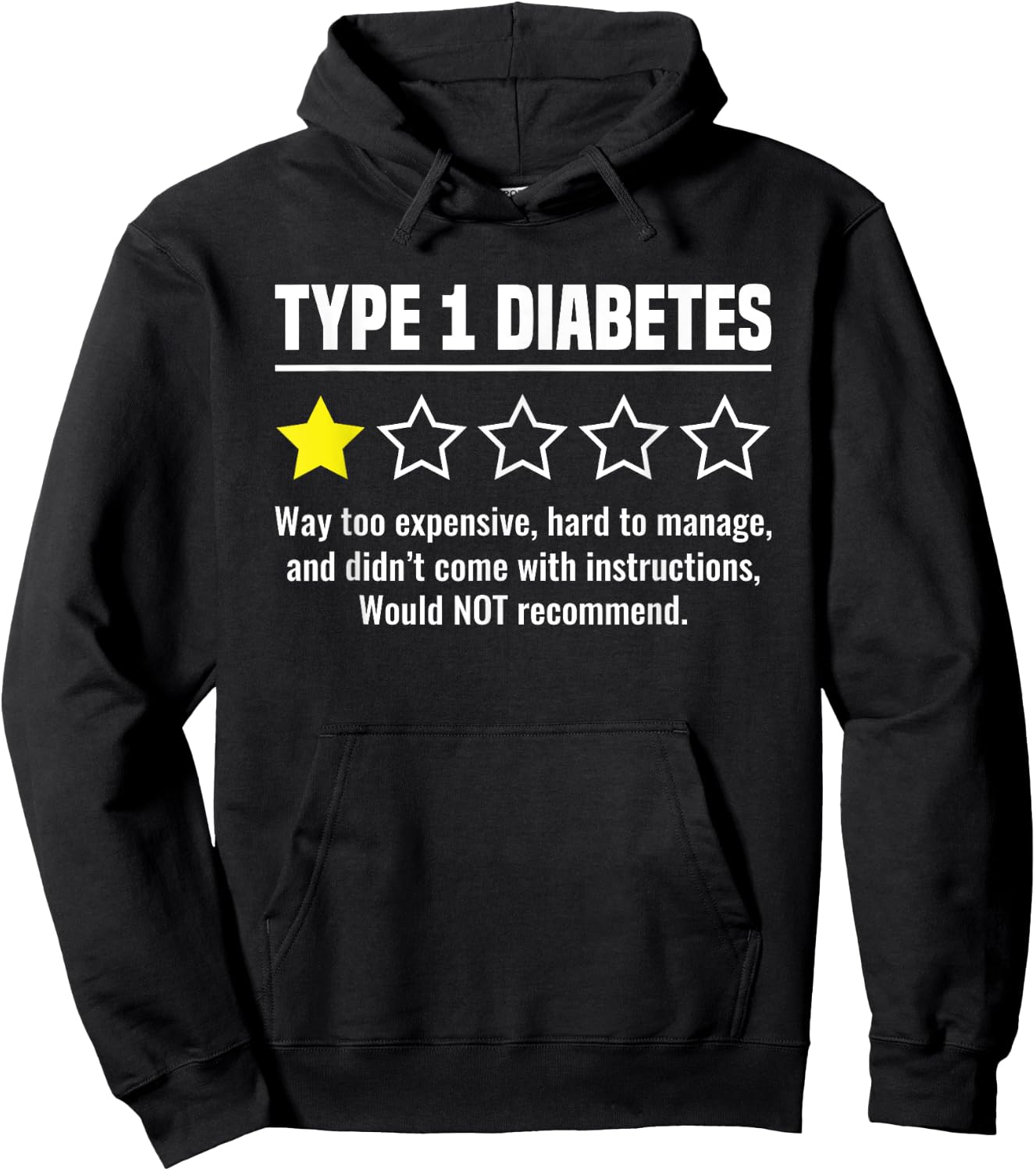 Type 1 Diabetes - 1 Out of 5 Stars Diabetic Diabetes Funny Hoodie - Hoodie | Black