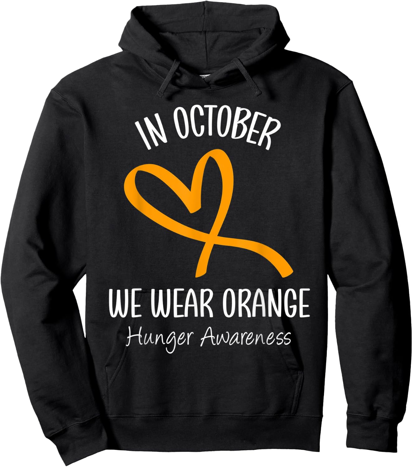 Heart In October We Wear Orange Hunger Awareness Ribbon Hoodie - Hoodie | Black