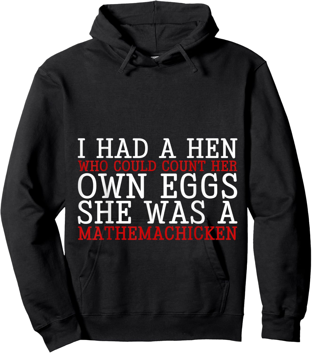 I Had A Hen Who Could Count Her Own Eggs Hoodie - Hoodie | Black