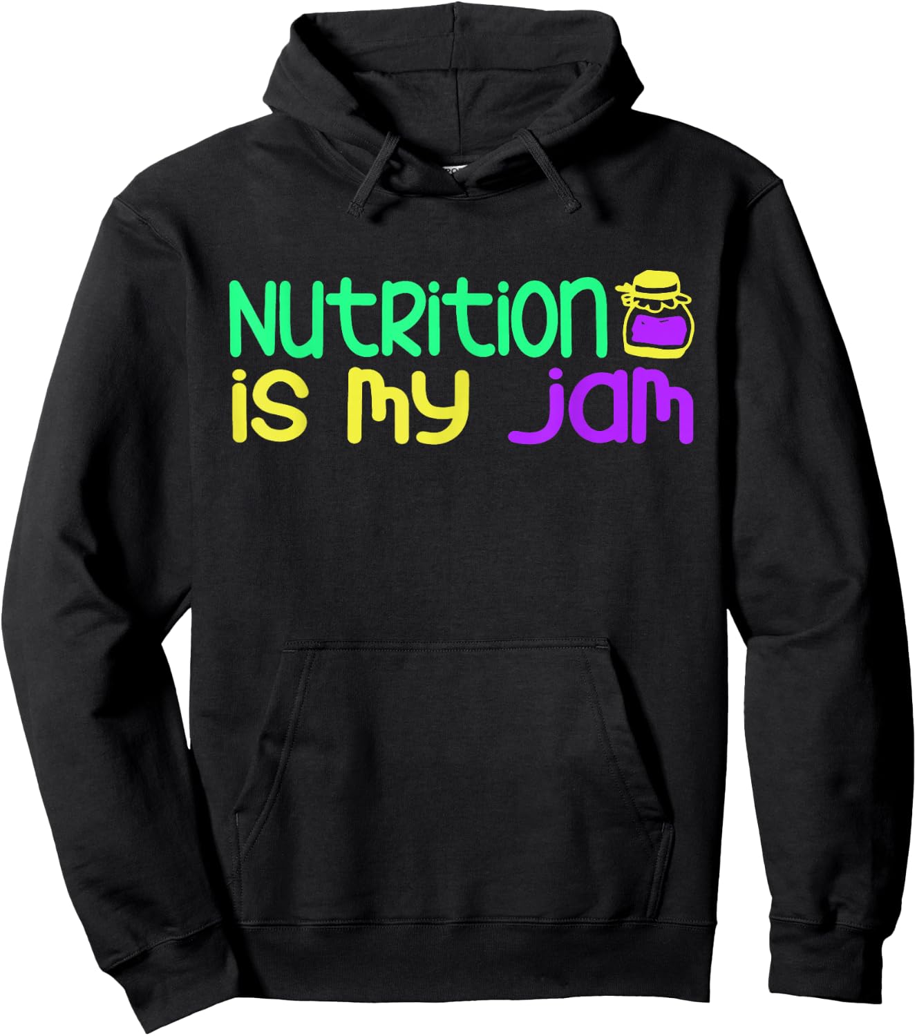 Funny "Nutrition Is My Jam" - Nutritionist Hoodie - Hoodie | Black