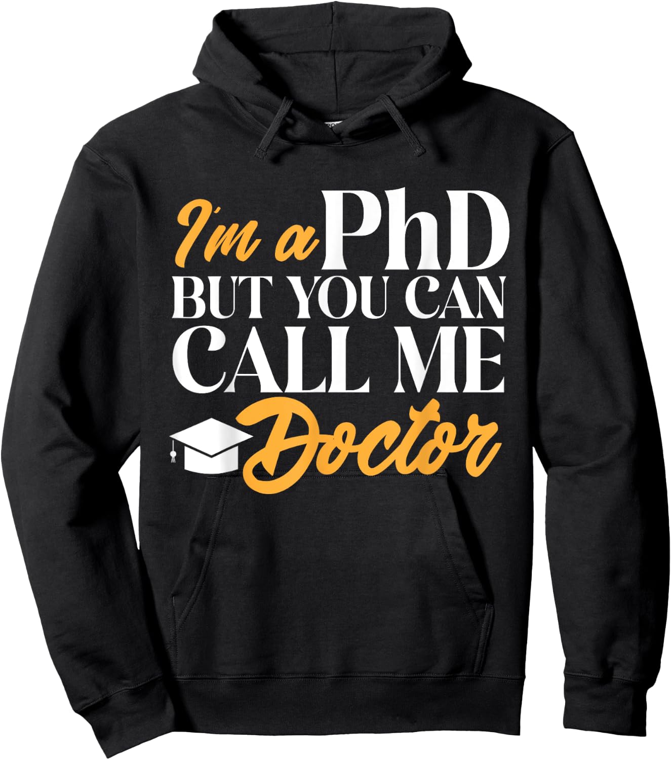 Ph.D. Graduation PhD Graduate Doctorate Degree Hoodie - Hoodie | Black