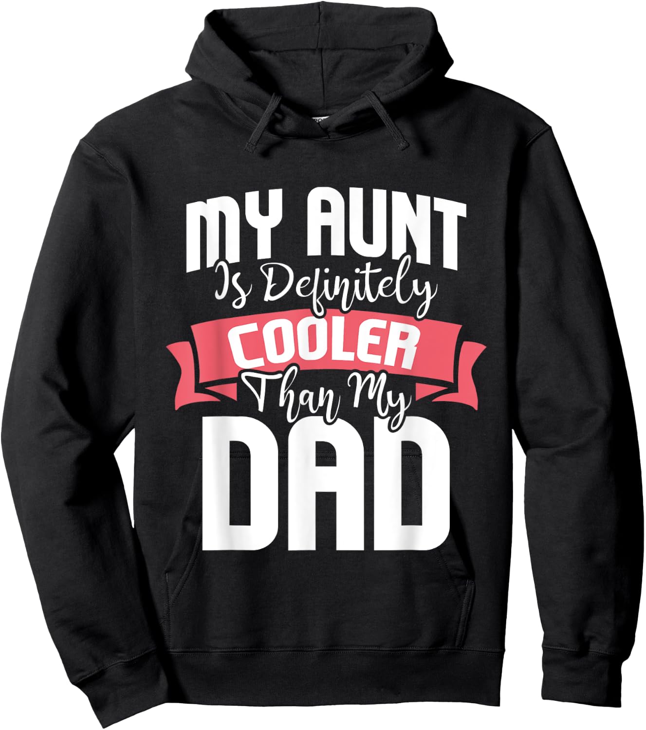My Aunt Is Definitely Cooler Than My Dad - Auntie Nephew Hoodie - Hoodie | Black