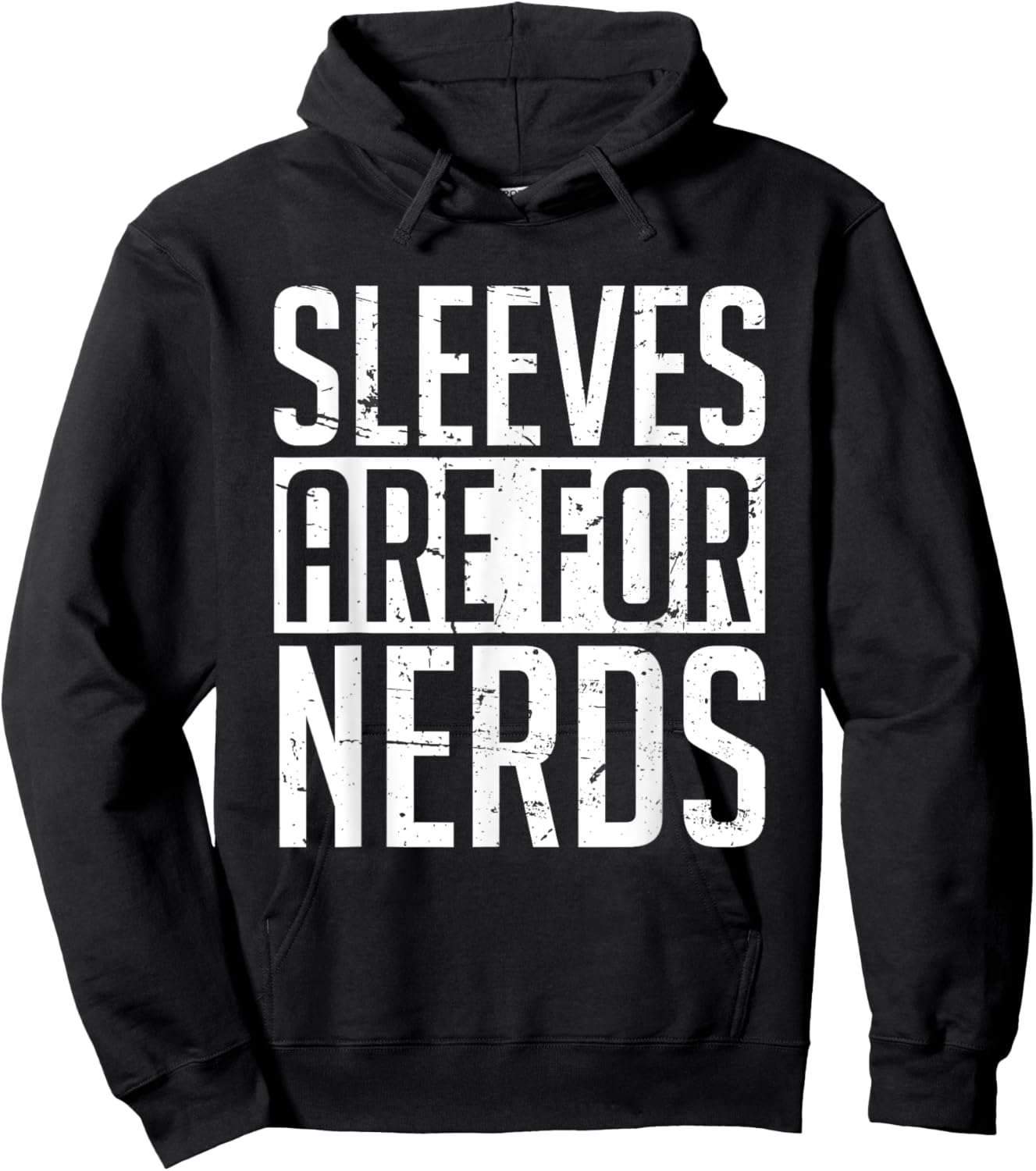Sleeves Are for Nerds Funny Hoodie - Hoodie | Black