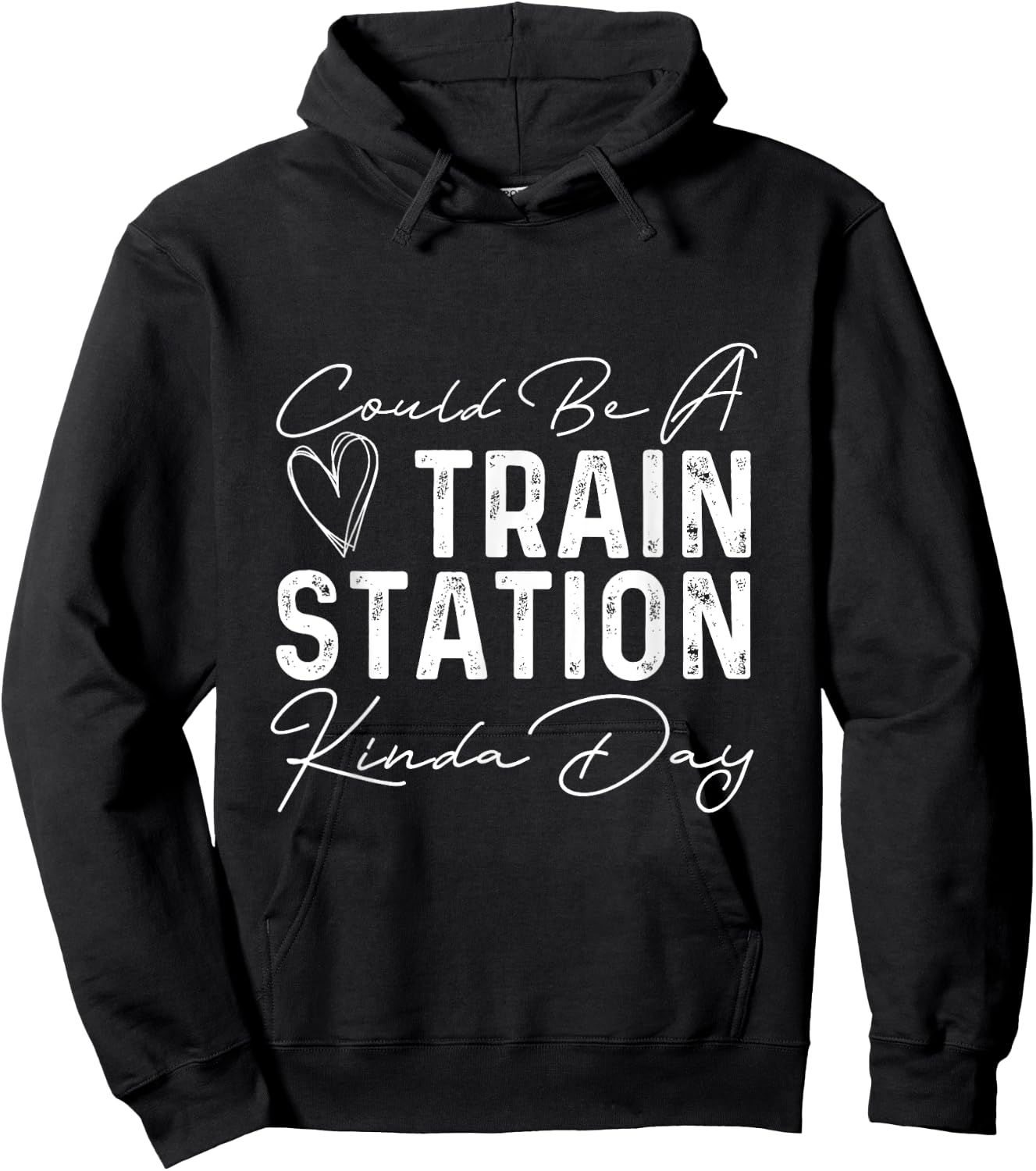 Could Be A Train Station Kinda Day Heart Women Men Hoodie - Hoodie | Black