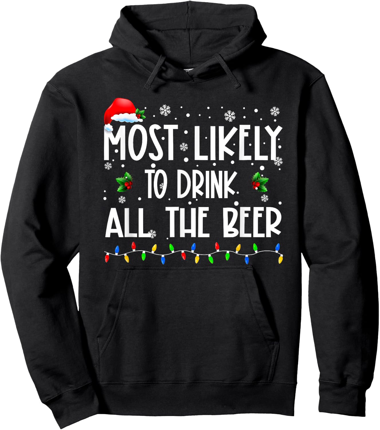 Most Likely To Drink All The Beer Christmas Matching Family Hoodie - Hoodie | Black