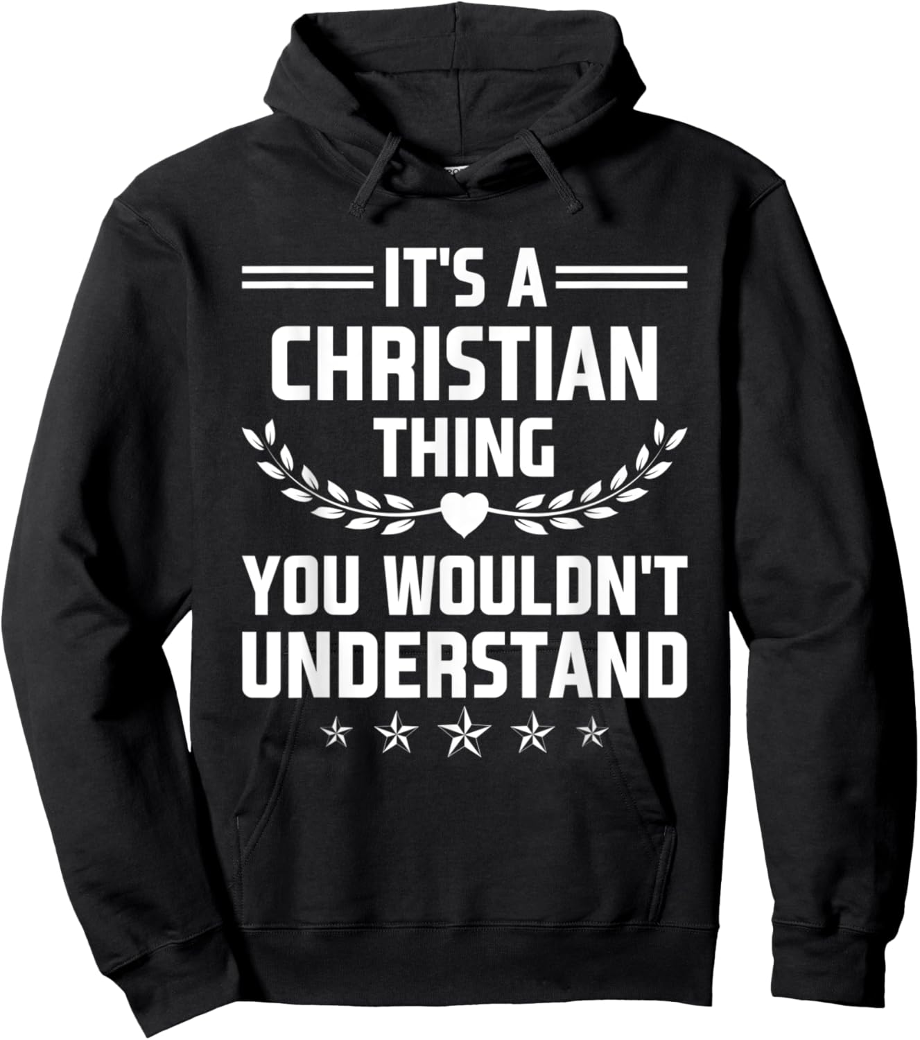 It's a Christian Thing You Wouldn't Understand Funny Name Hoodie - Hoodie | Black