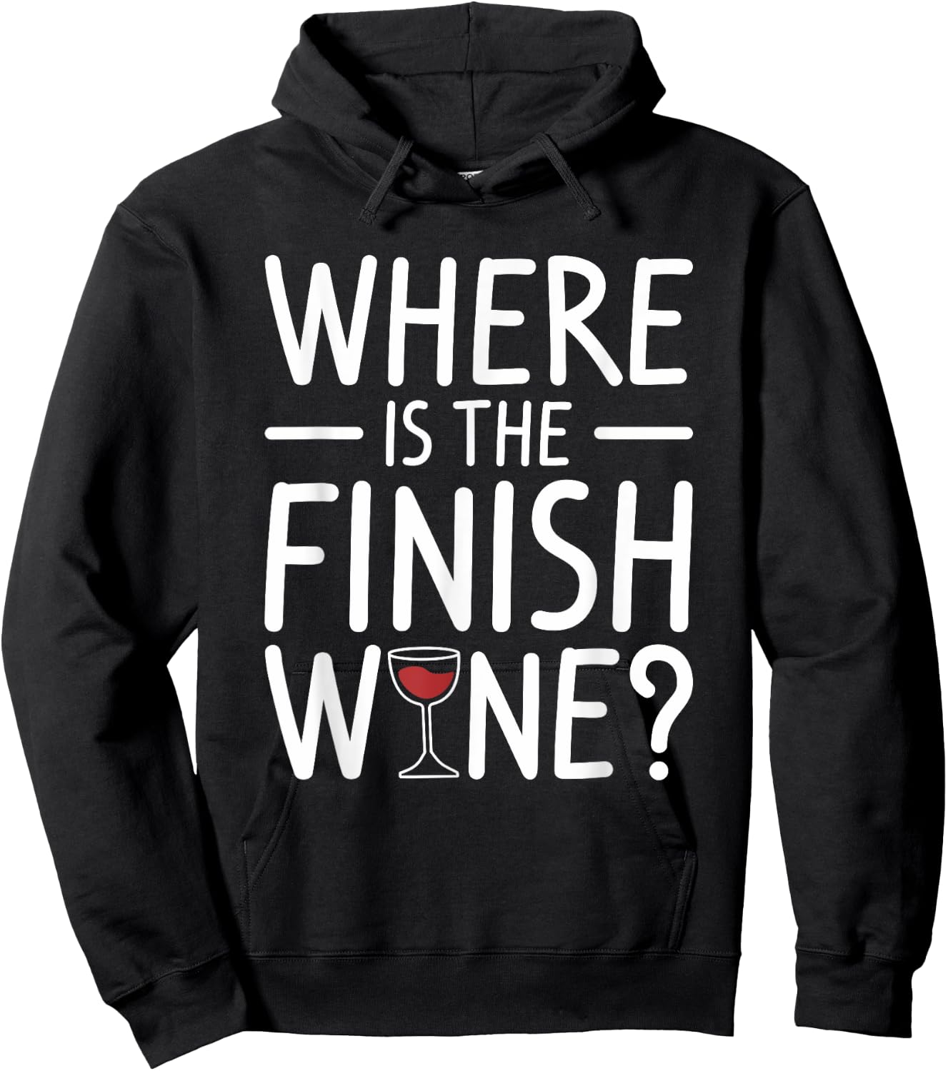 Where Is The Finish Wine Drinking Hoodie - Hoodie | Black