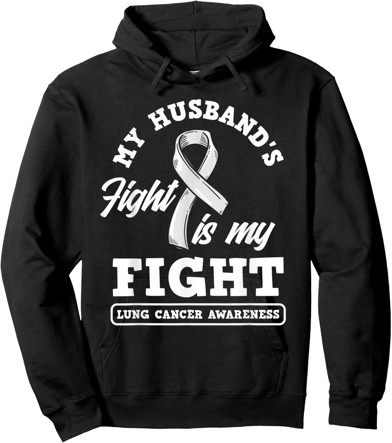 My Husband's Fight Is My Fight Lung Cancer Awareness Hoodie - Hoodie | Black