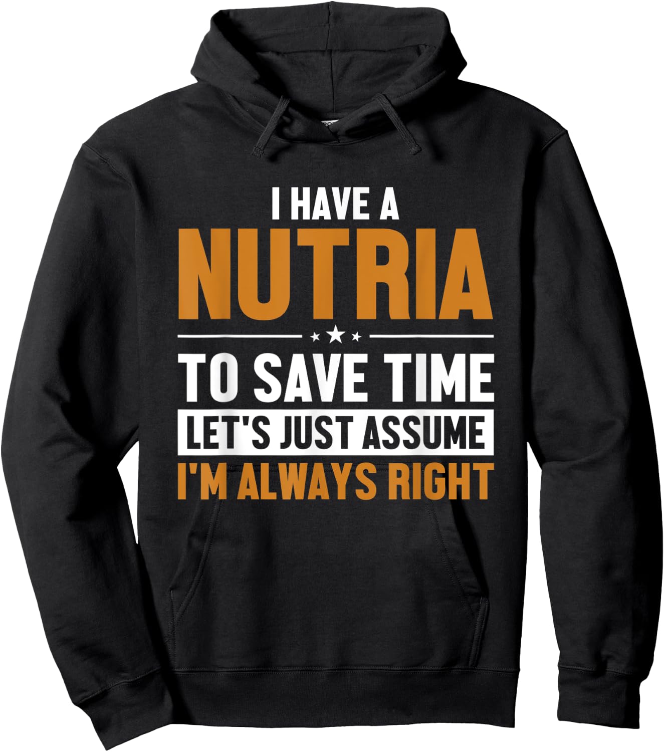 Nutria Let's Assume I'm Right Myocastor Rodent Coypu Nutria Hoodie - Hoodie | Black
