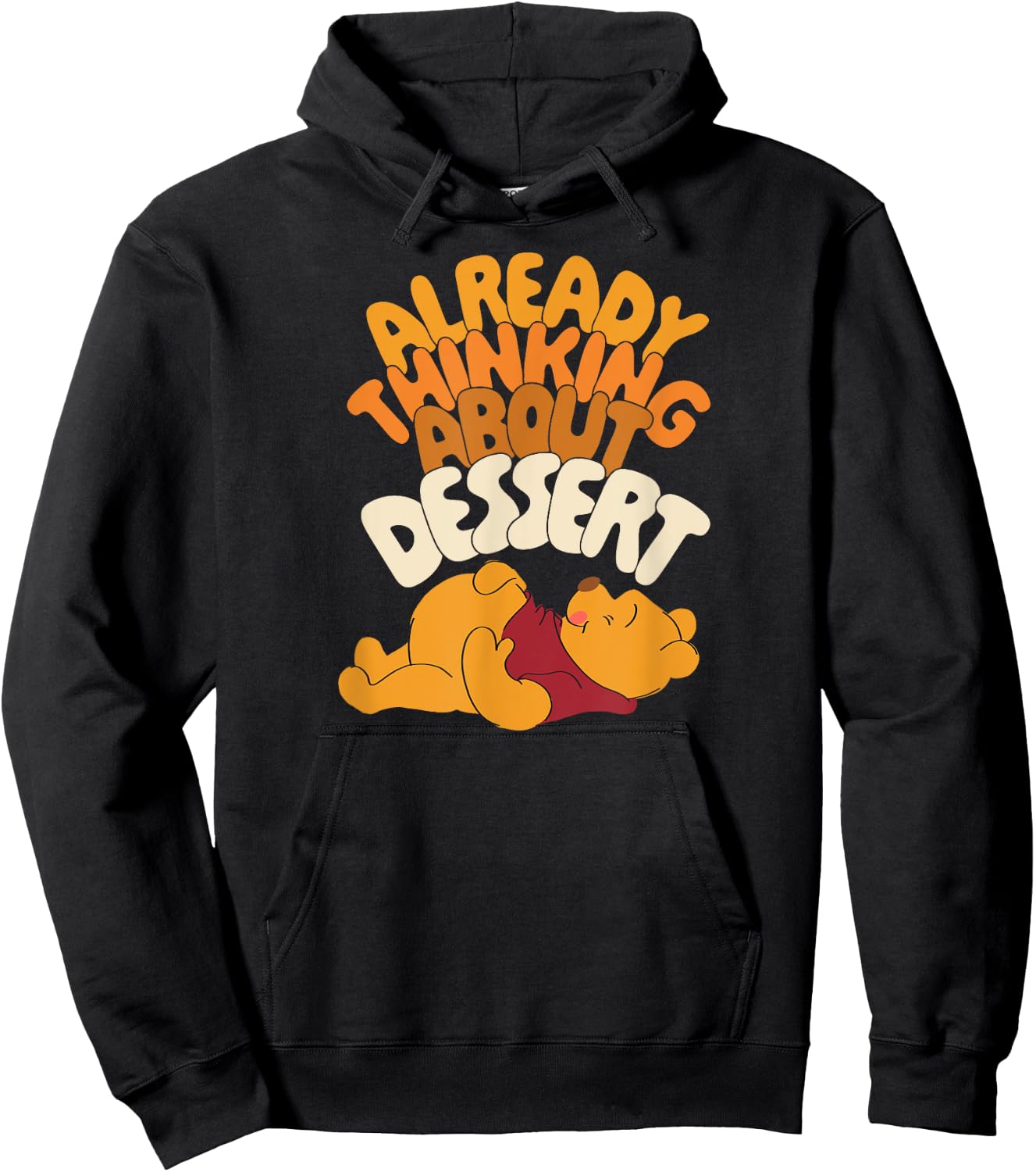 Amazon Essentials Winnie the Pooh Thanksgiving Already Thinking About Dessert Hoodie - Hoodie | Black