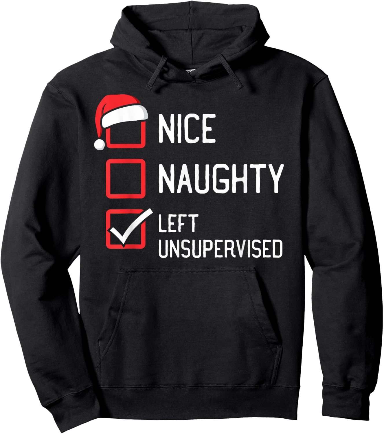 Nice Naughty List Left Unsupervised Christmas Hoodie - Hoodie | Black