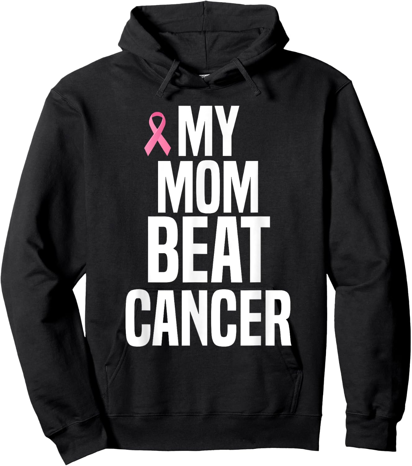 My Mom Beat Cancer Hoodie - Hoodie | Black