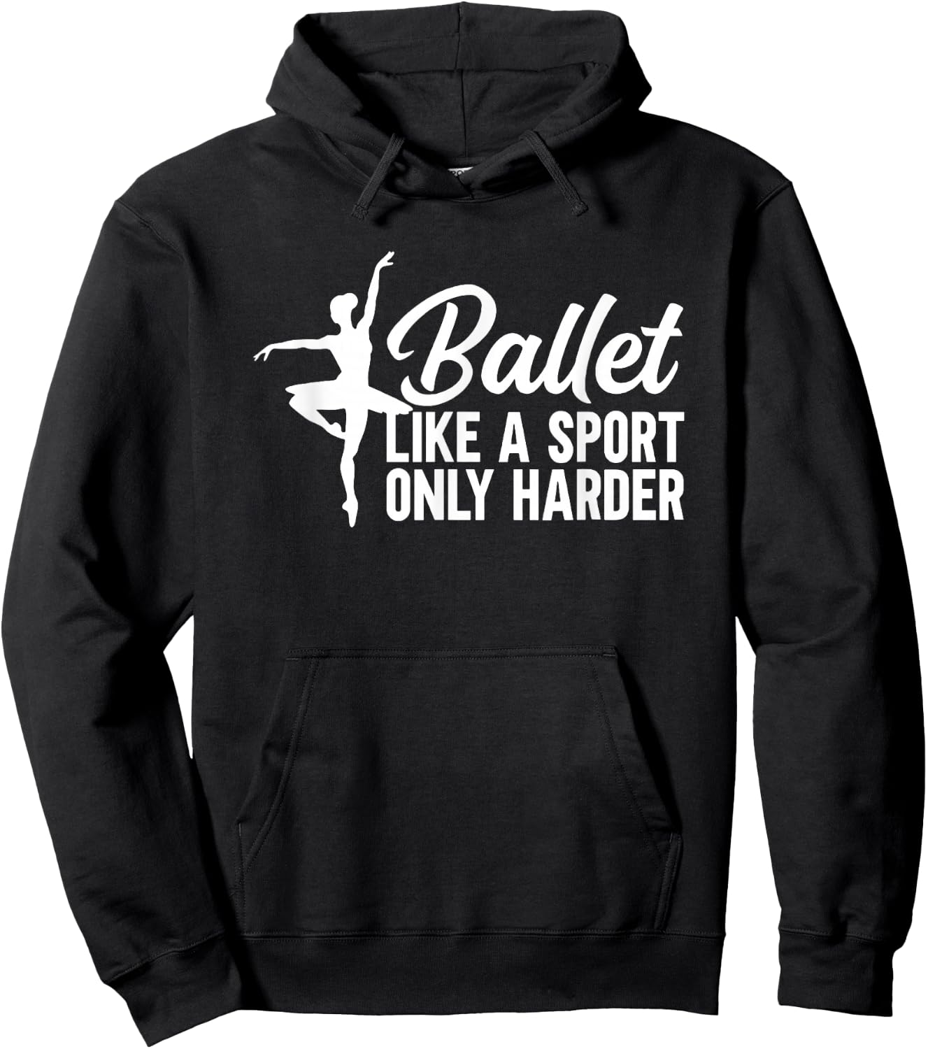 Ballet Like a Sport Only Harder Hoodie - Hoodie | Black