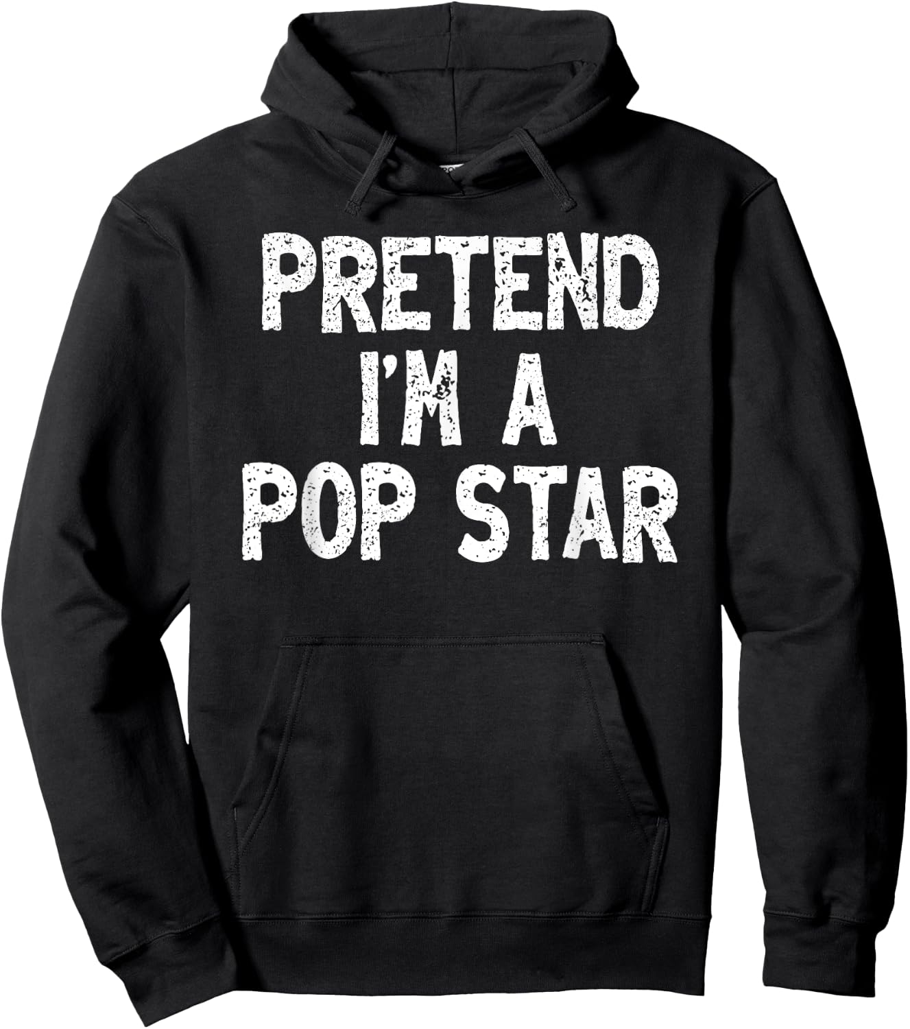 Pretend I'm a Pop Star Funny Lazy Easy Halloween Costume Hoodie - Hoodie | Black