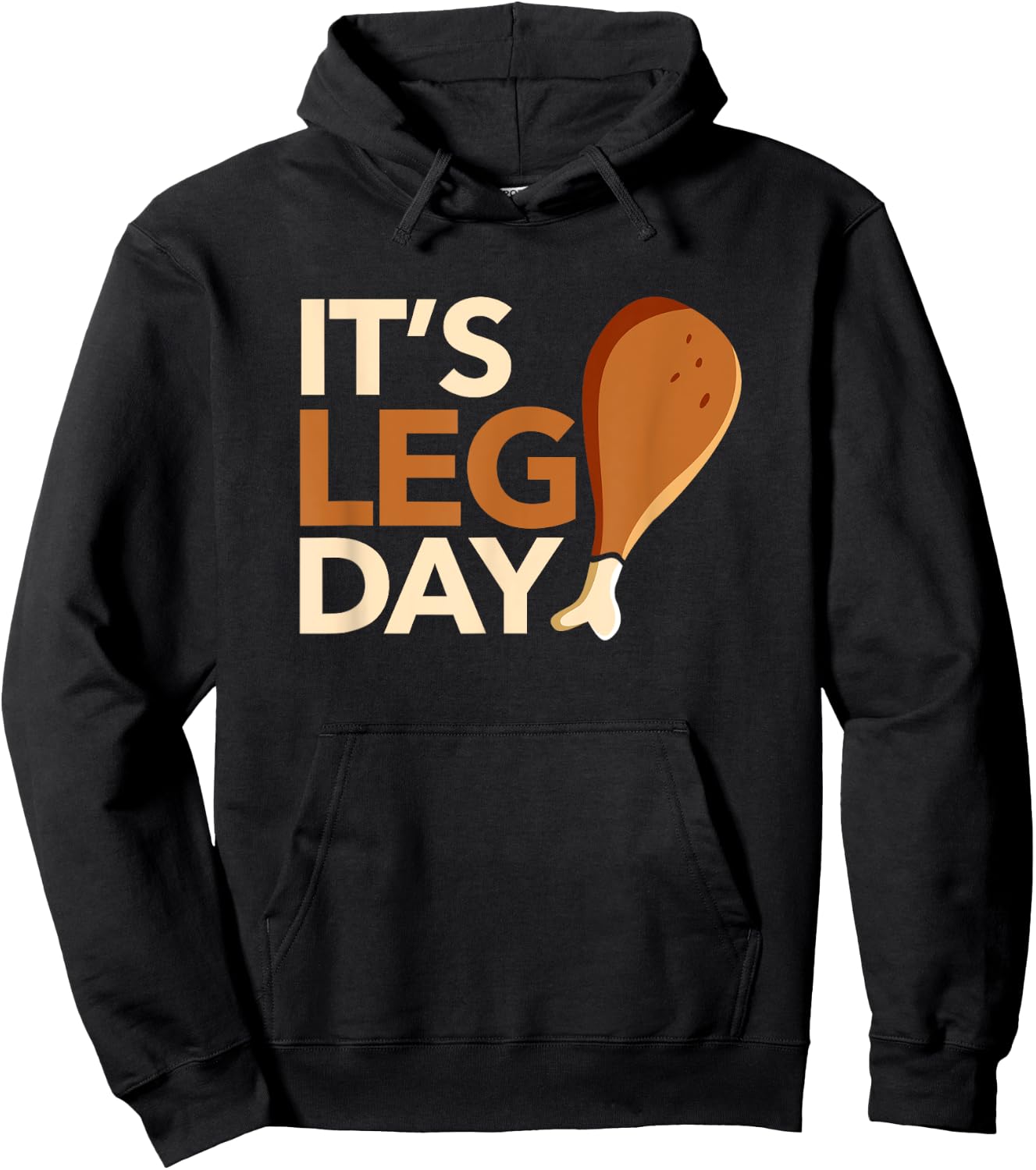 It's Leg Day Funny Workout Turkey Thanksgiving Food Pilgrim Hoodie - Hoodie | Black