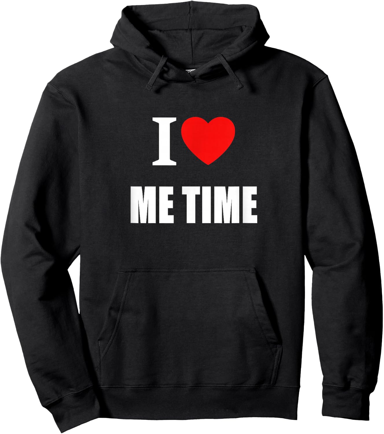 I Love Me Time Women And Students Hoodie - Hoodie | Black