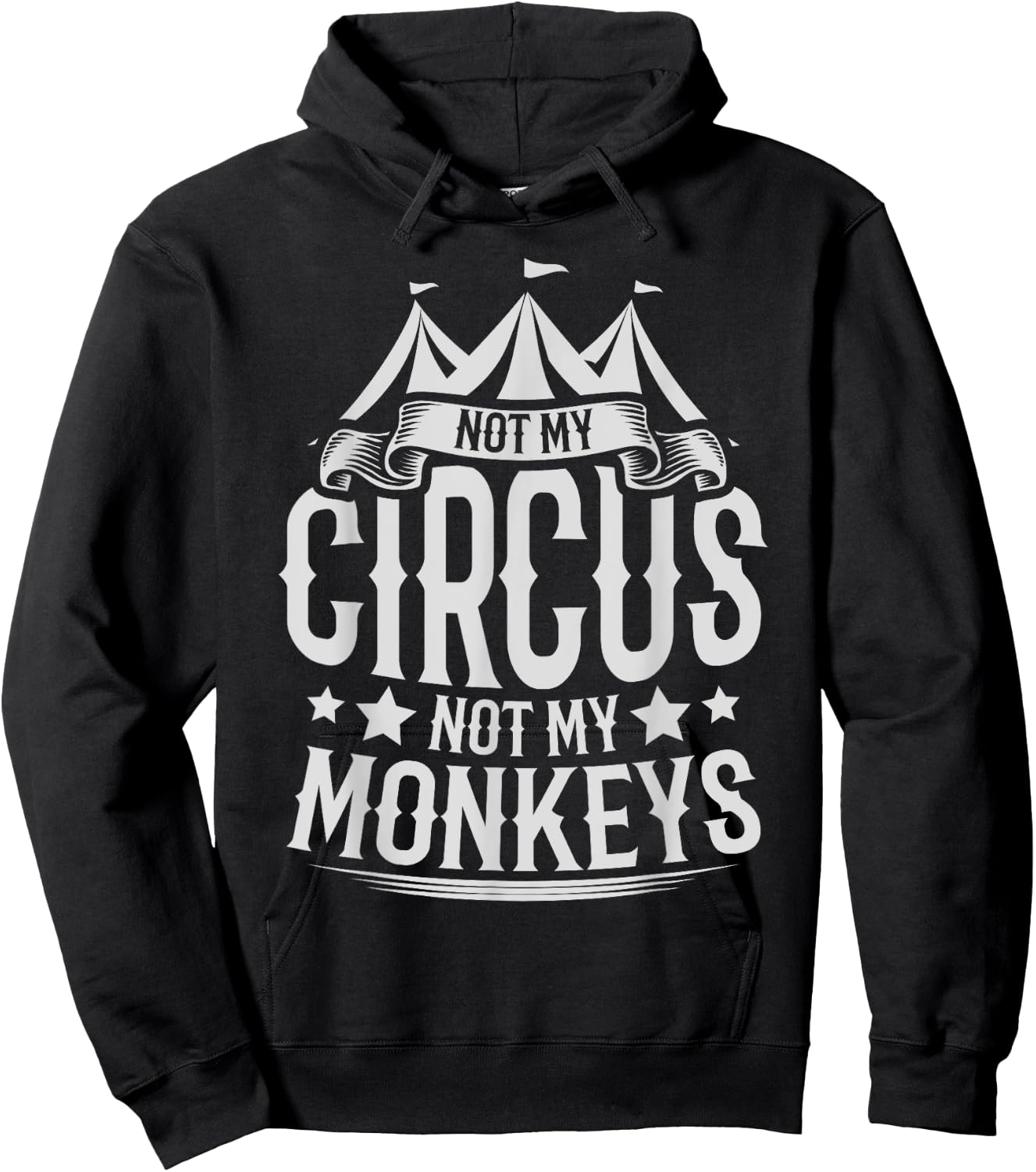 Not My Circus Not My Monkeys Hoodie - Hoodie | Black
