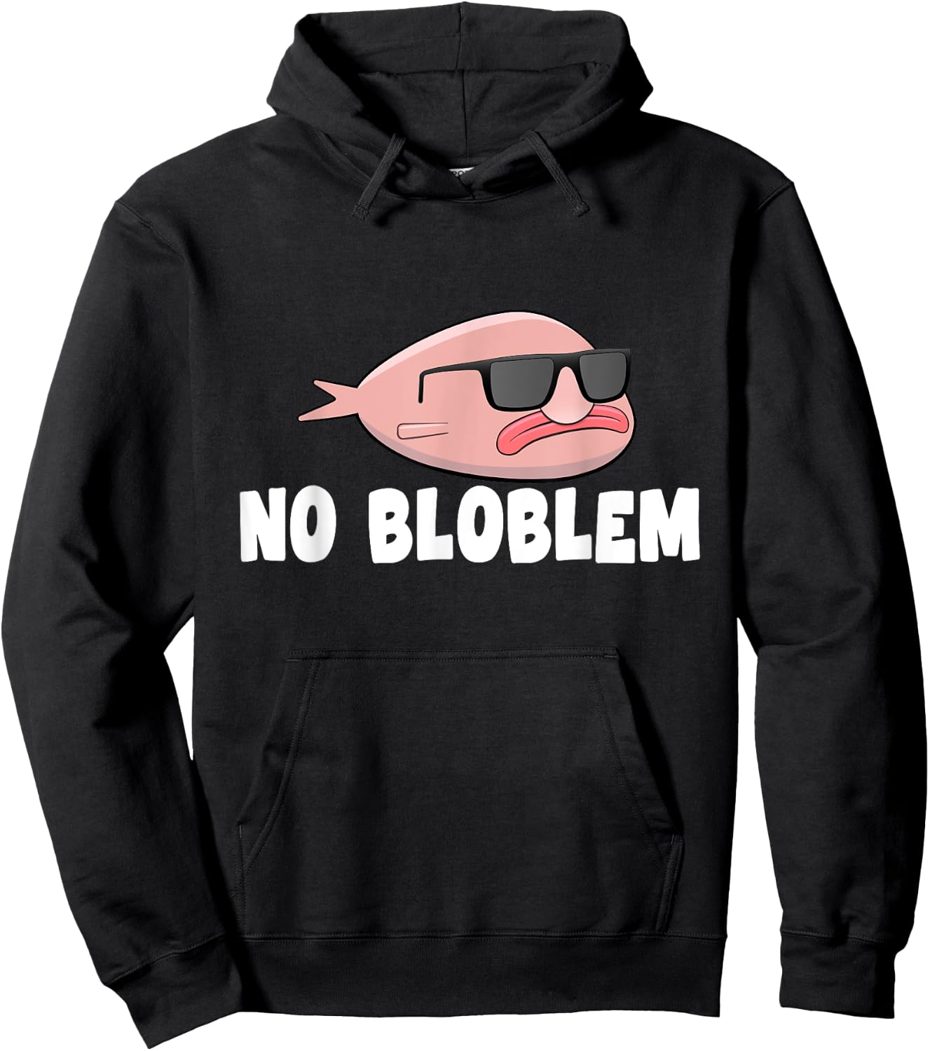 Blobfish No Bloblem Gift Funny Blob Fish Hoodie - Hoodie | Black