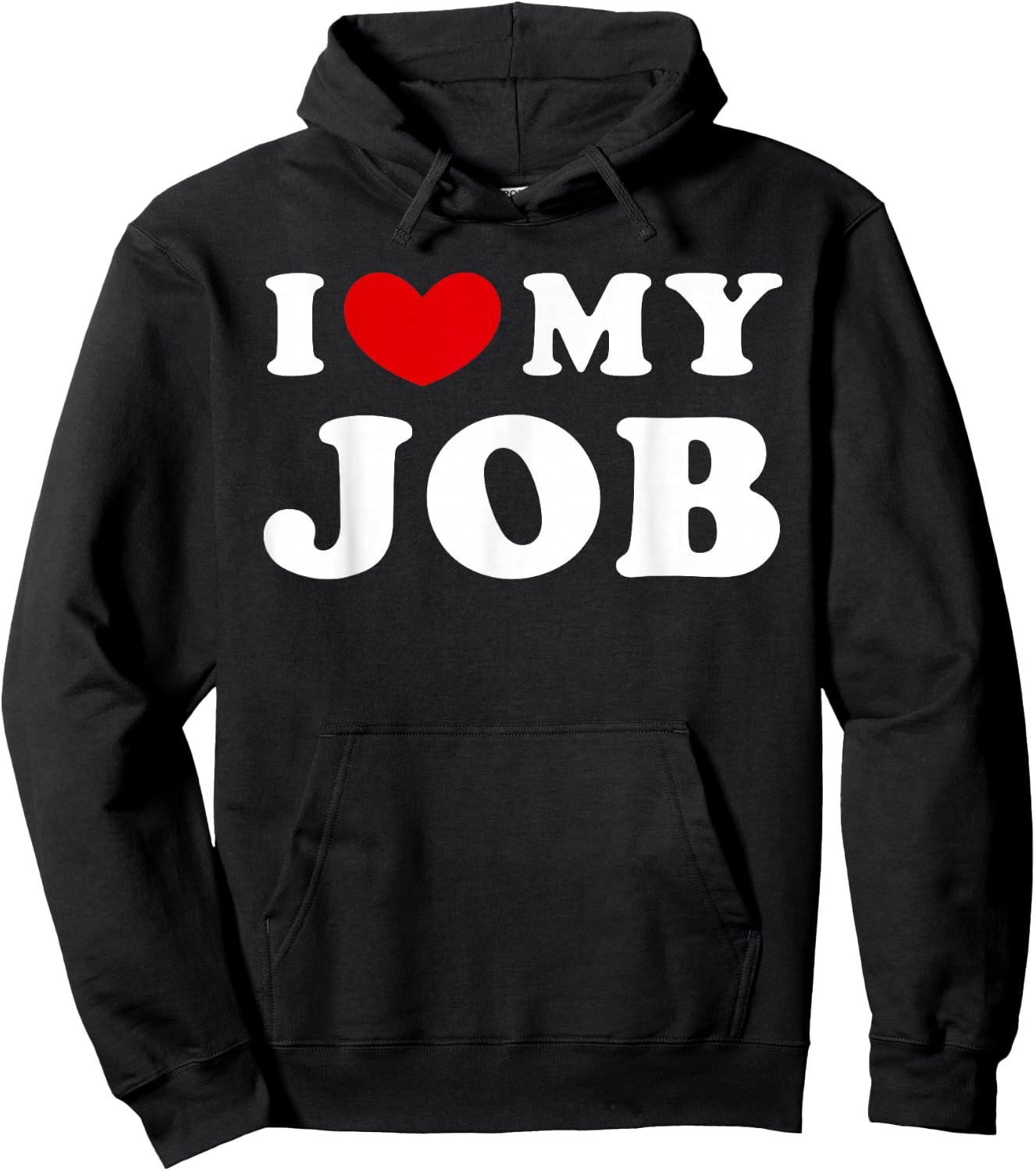 I Love My Job, I Heart My Job Hoodie - Hoodie | Black