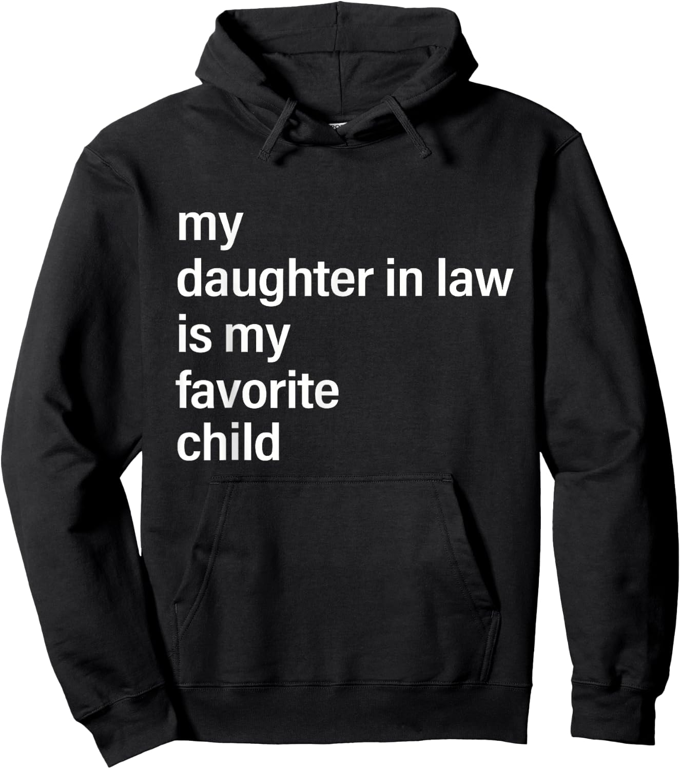 My Daughter in Law is My Favorite Child Father's Day in Law Hoodie - Hoodie | Black