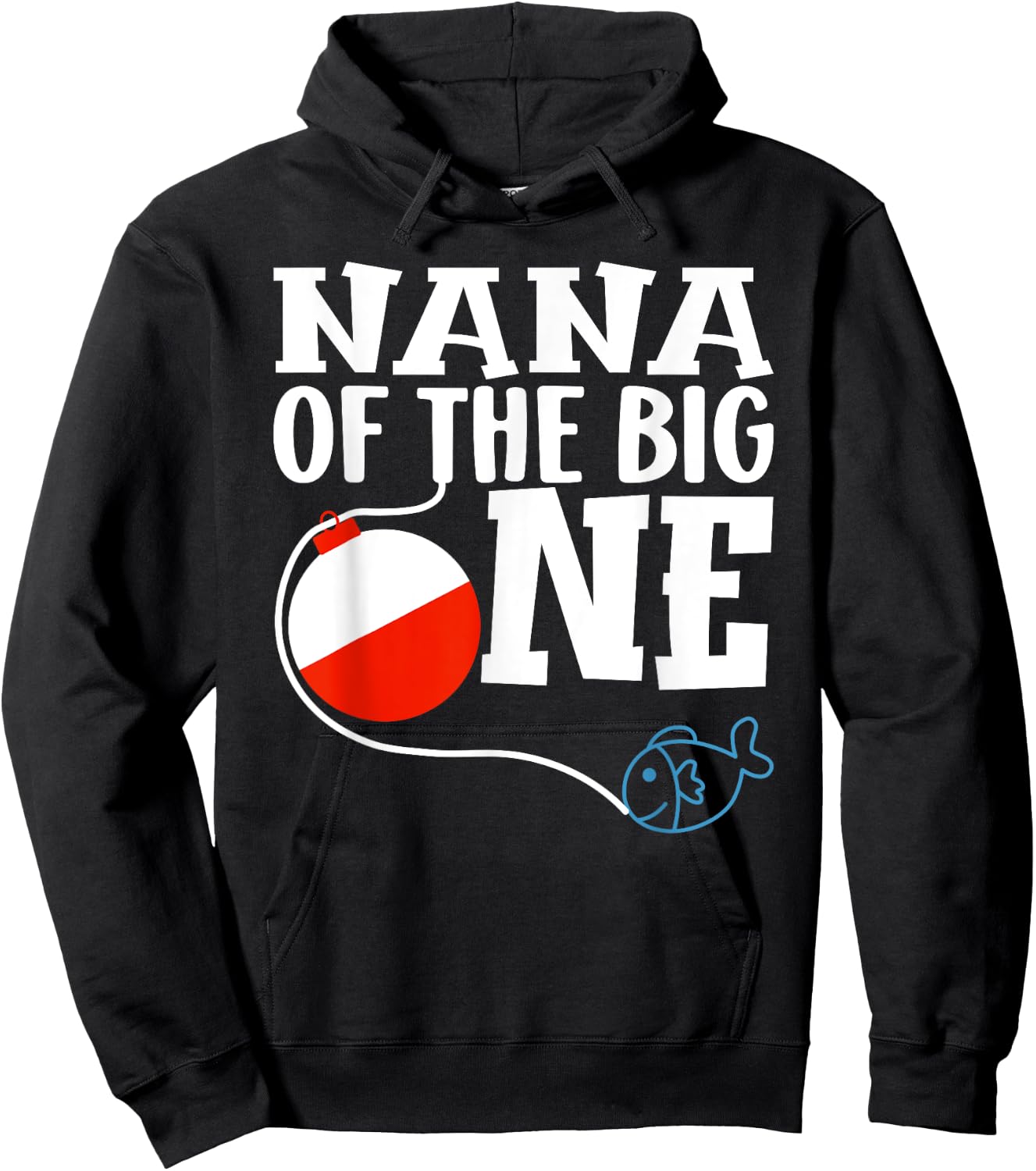 Nana of The Big One Fishing Boy First Birthday Ofishally Hoodie - Hoodie | Black