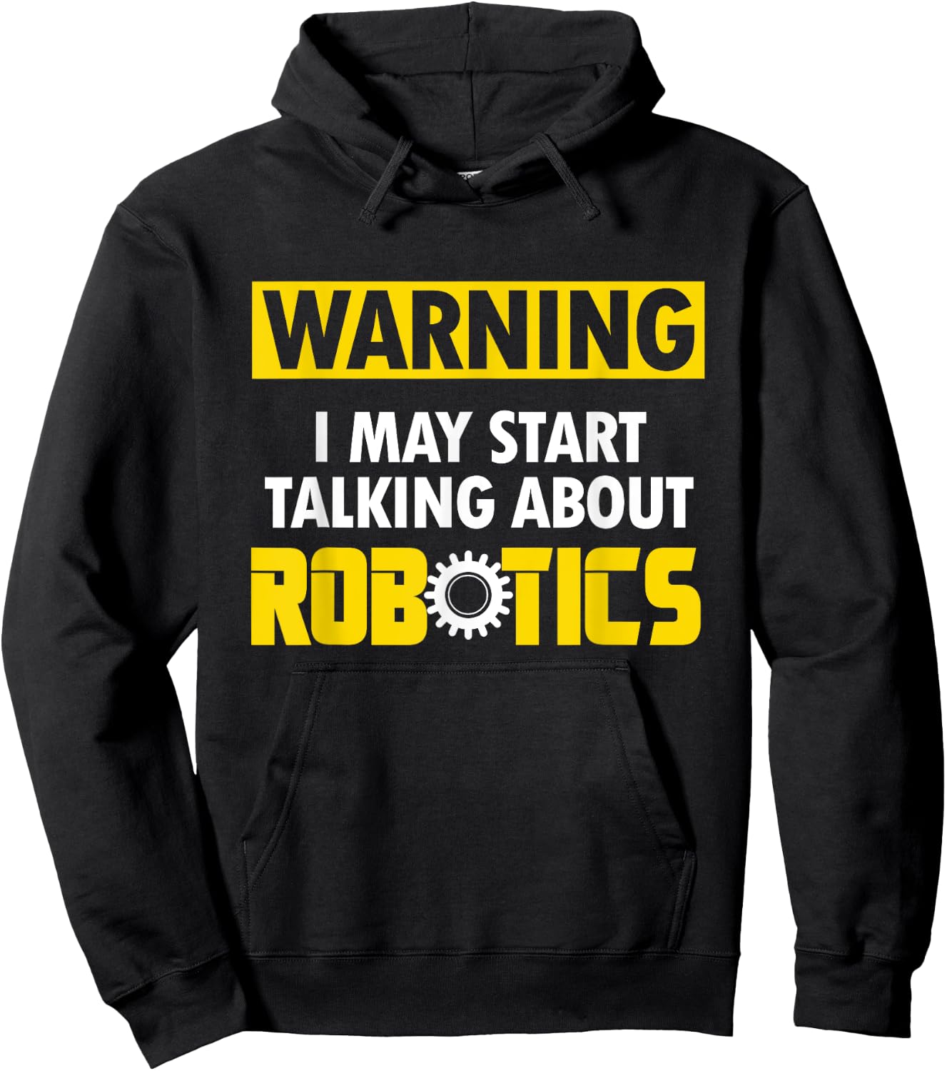 Droid Builder Warning I May Start Talking About Robotics Hoodie - Hoodie | Black