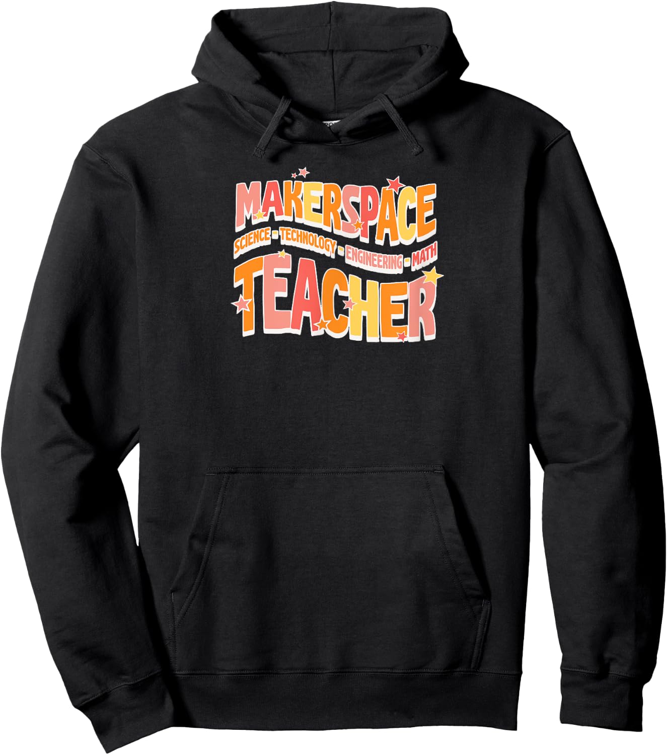 Makerspace Science Technology Engineering Math Teacher Men Women Hoodie - Hoodie | Black