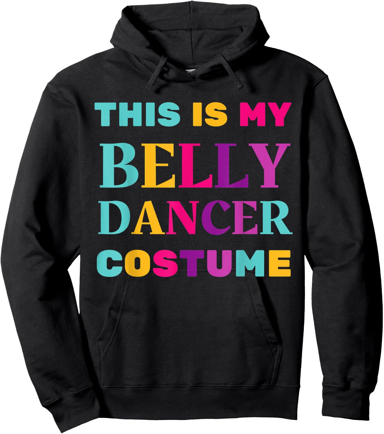 This Is My Belly Dancer Costume Easy Halloween Lazy Party Hoodie - Hoodie | Black