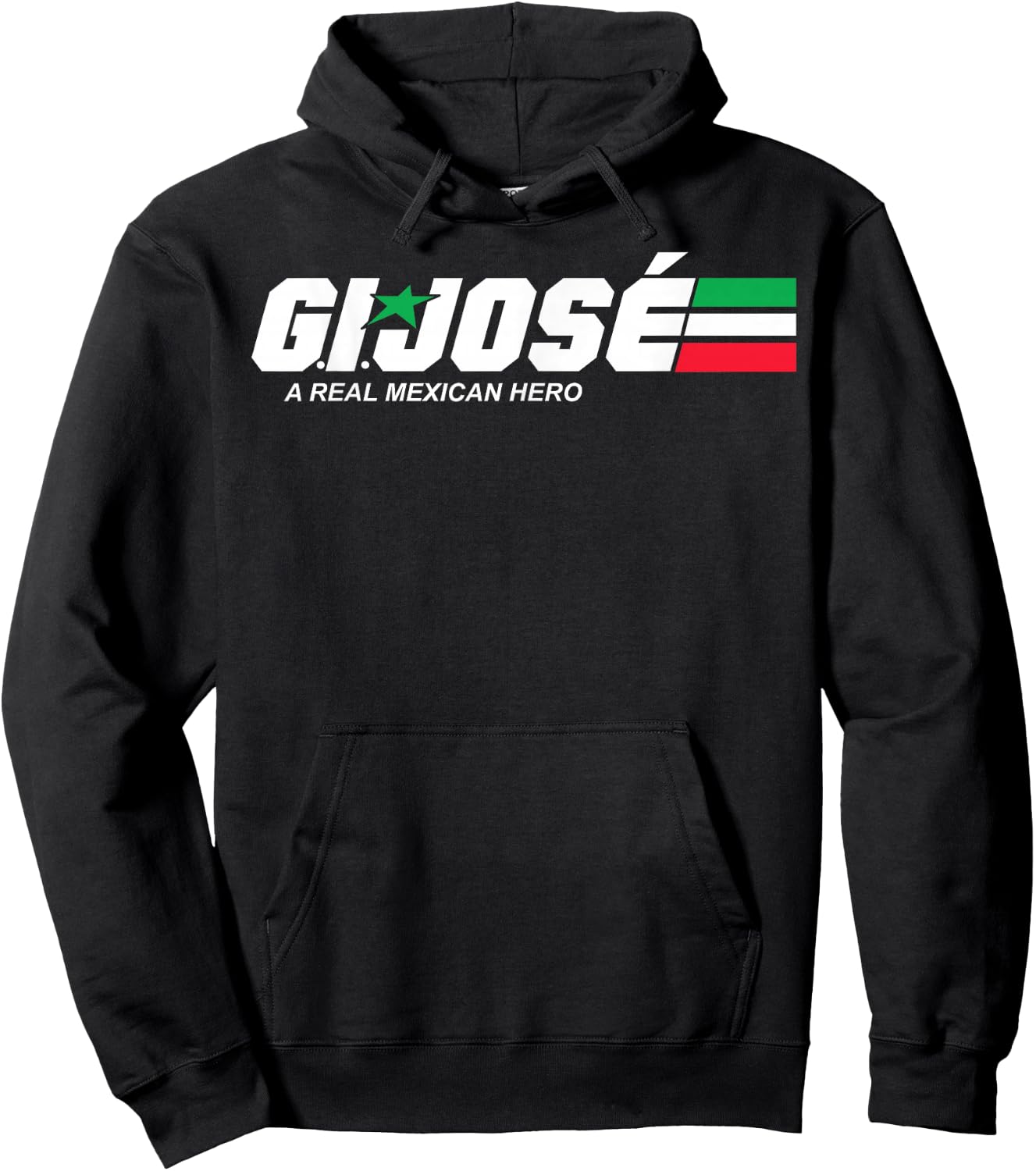 GI Jose A Real Mexican Hero Essential Hoodie - Hoodie | Black