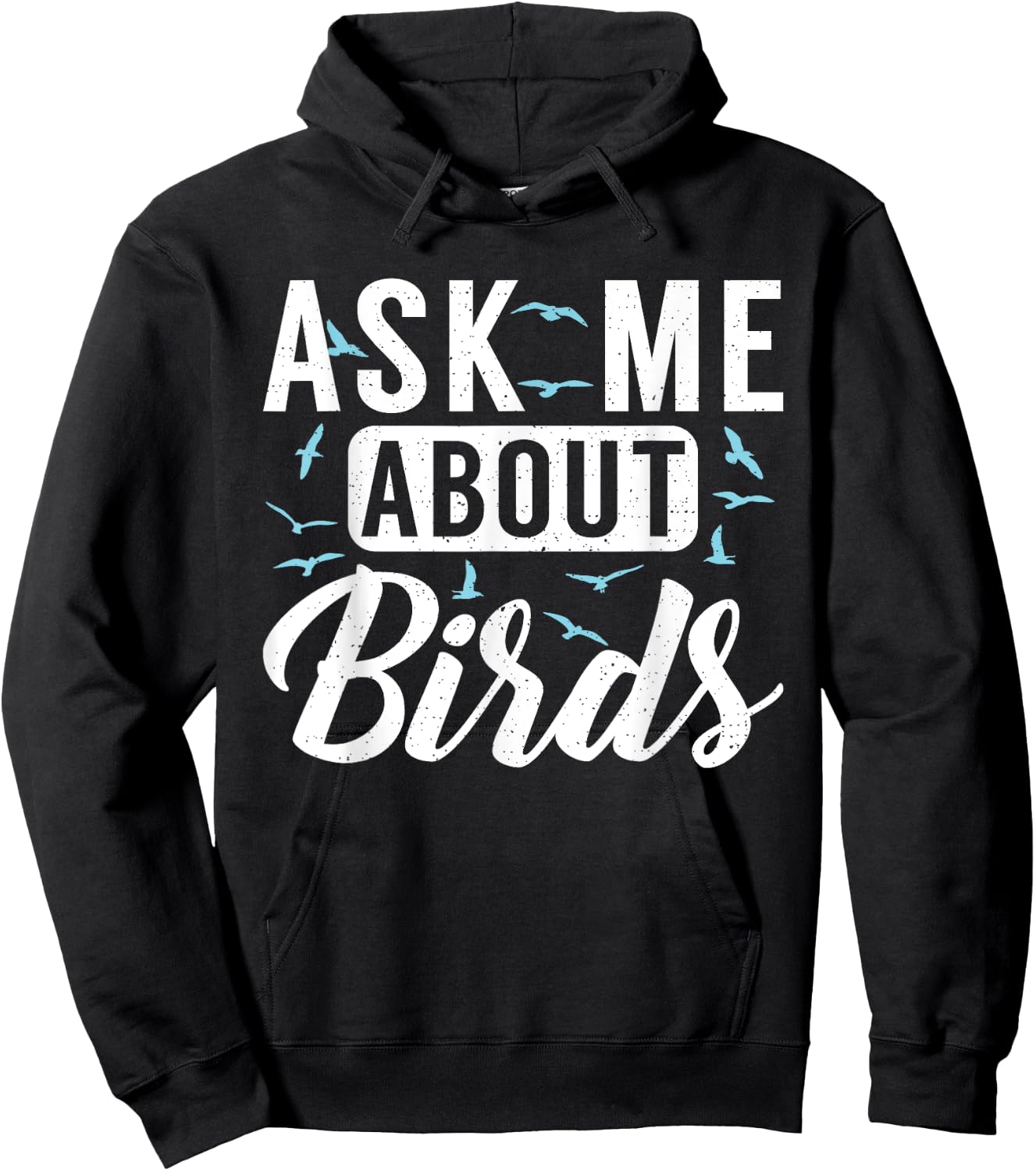 Ask me about Birds Funny Bird Lover Hoodie - Hoodie | Black