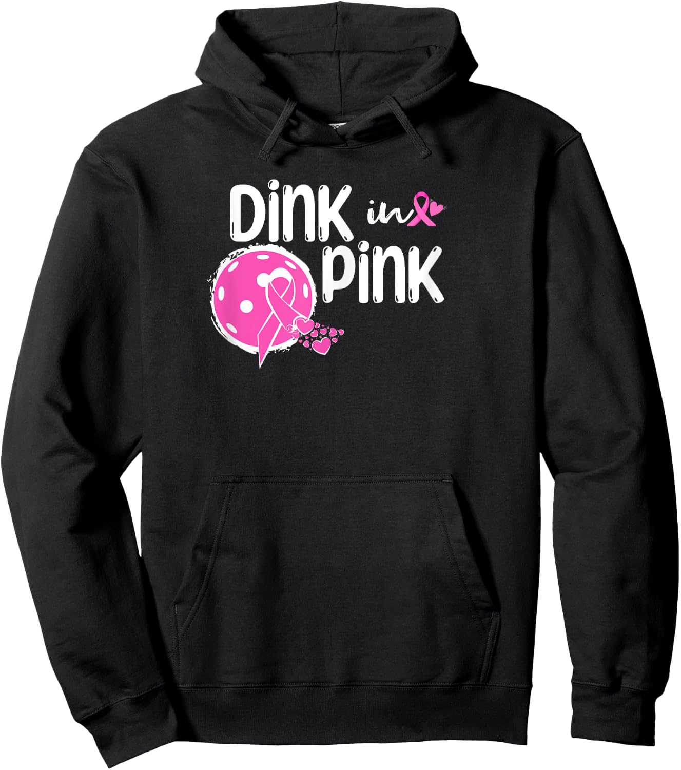 Dink The Pink Ribbon Show Support On the Pickleball Court Hoodie - Hoodie | Black