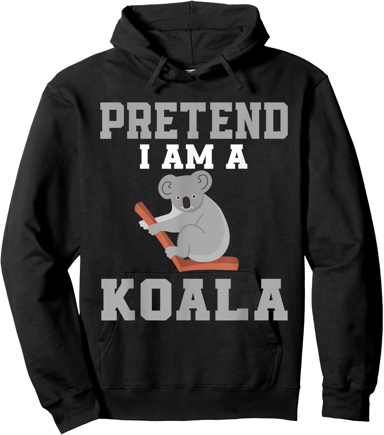 Pretend I Am A Koala Costume Love Koalas Hoodie - Hoodie | Black