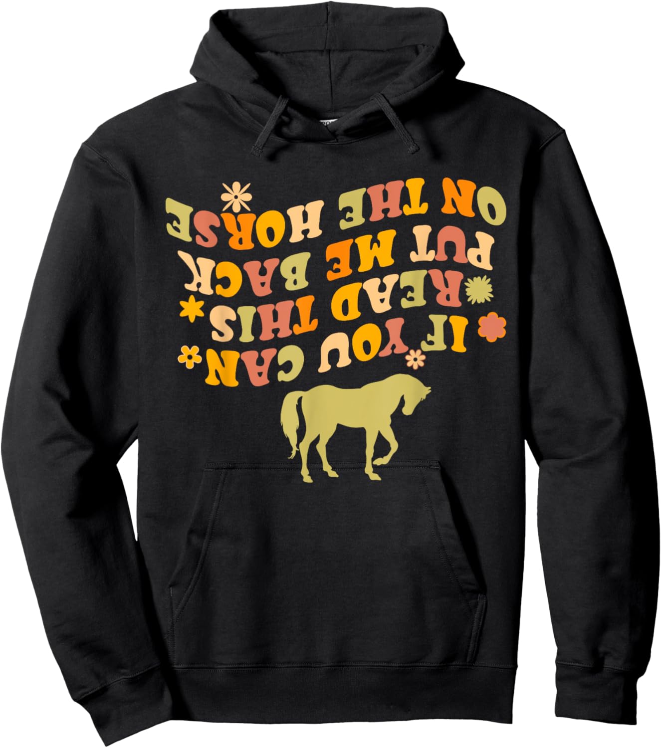 If You Can Read This Put Me Back On My Horse Funny Horse Hoodie - Hoodie | Black