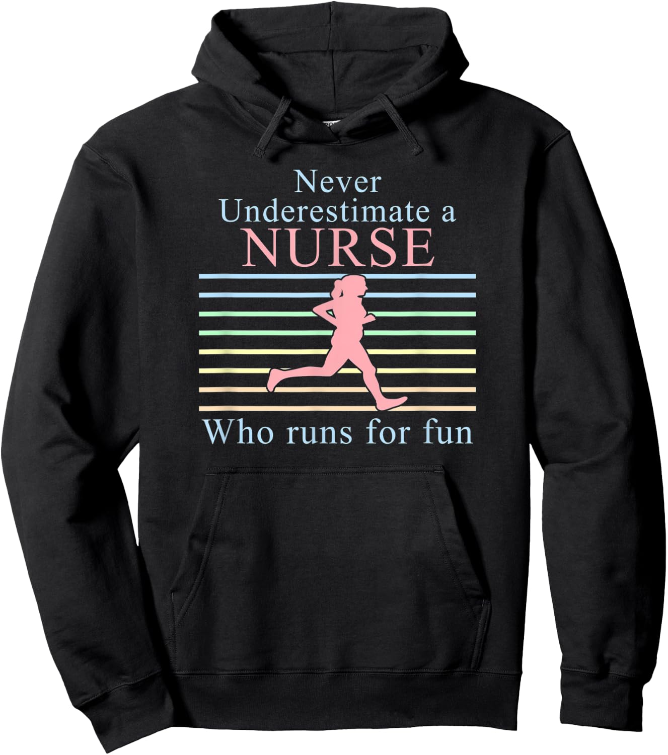 Never Underestimate a Nurse Who Runs | Running Nurse Hoodie - Hoodie | Black