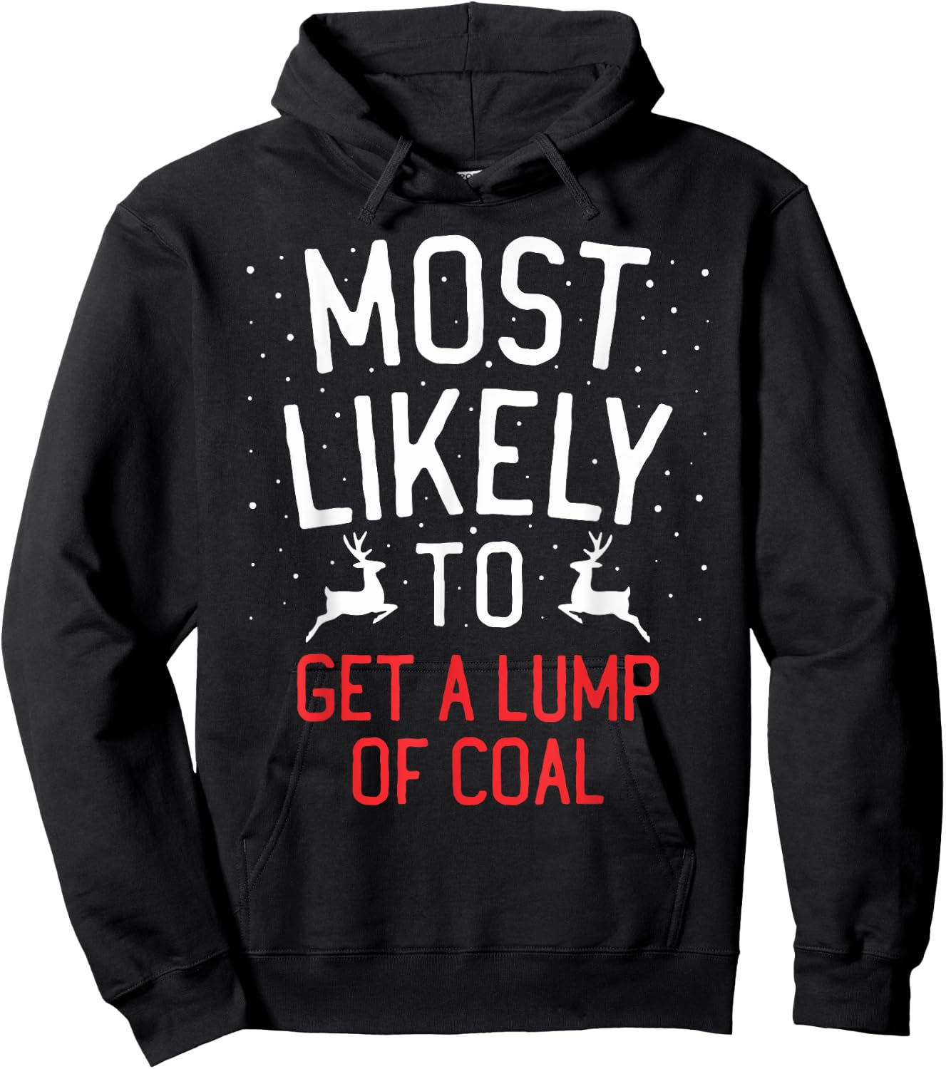 Most Likely To Christmas Get A Lump Of Coal Hoodie - Hoodie | Black