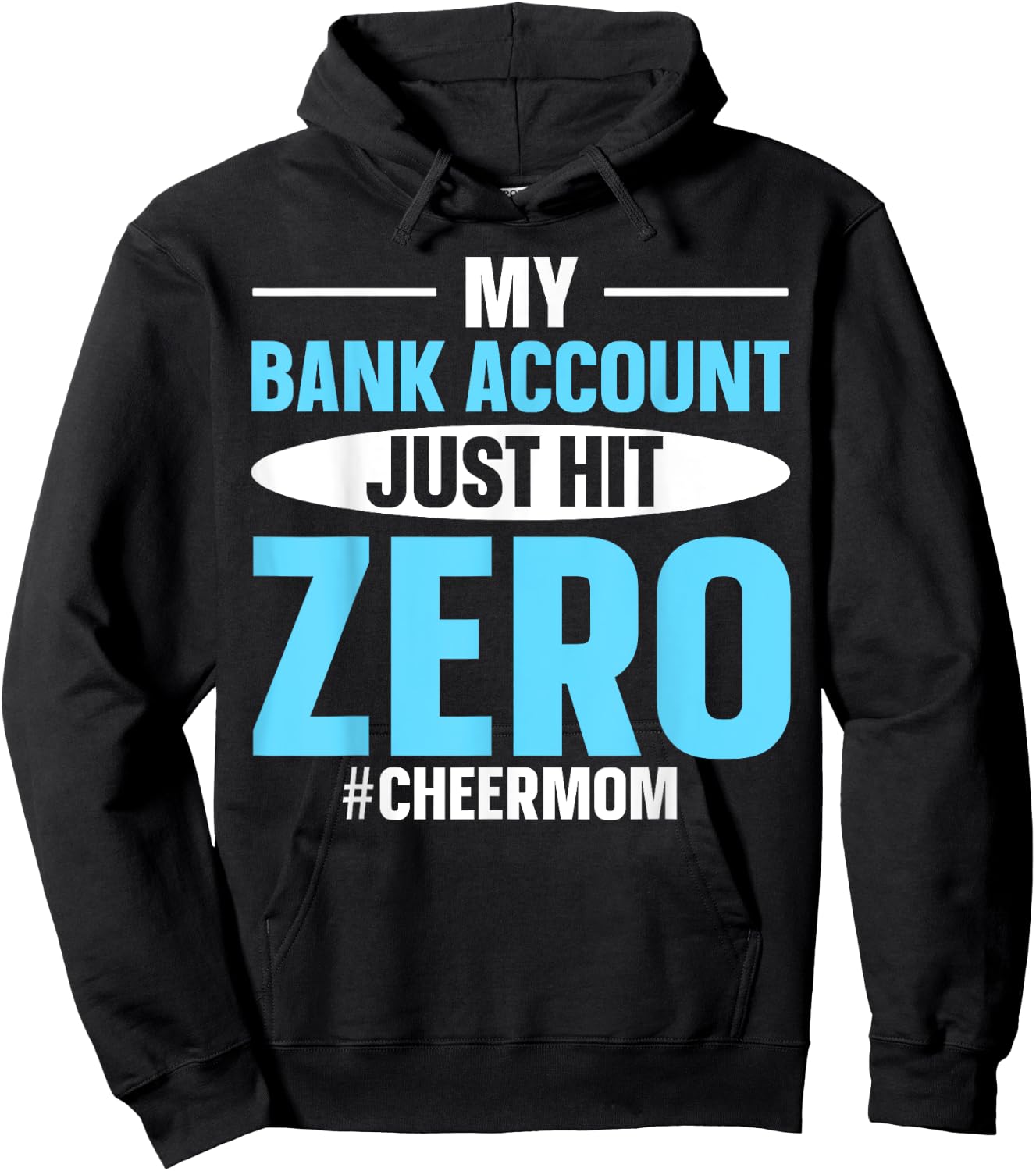 My Bank Account Just Hit Zero #cheermom Hoodie - Hoodie | Black