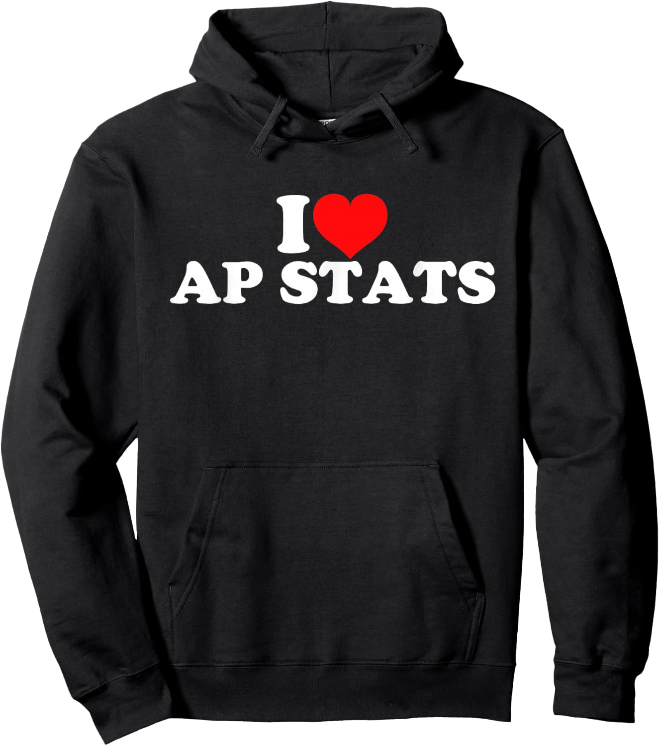 I Love AP Stats Hoodie - Hoodie | Black
